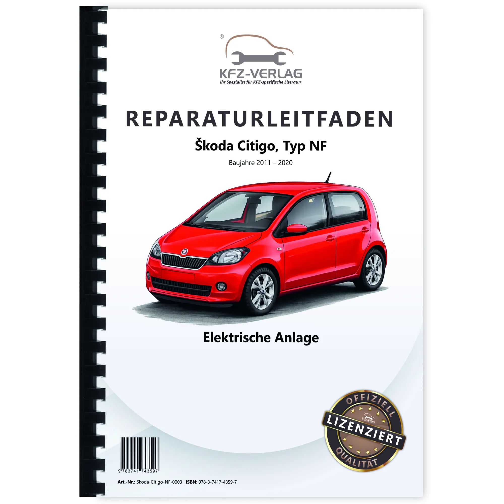 SKODA Citigo NF (11-20) Elektrische Anlage Elektrik Systeme Reparaturanleitung
