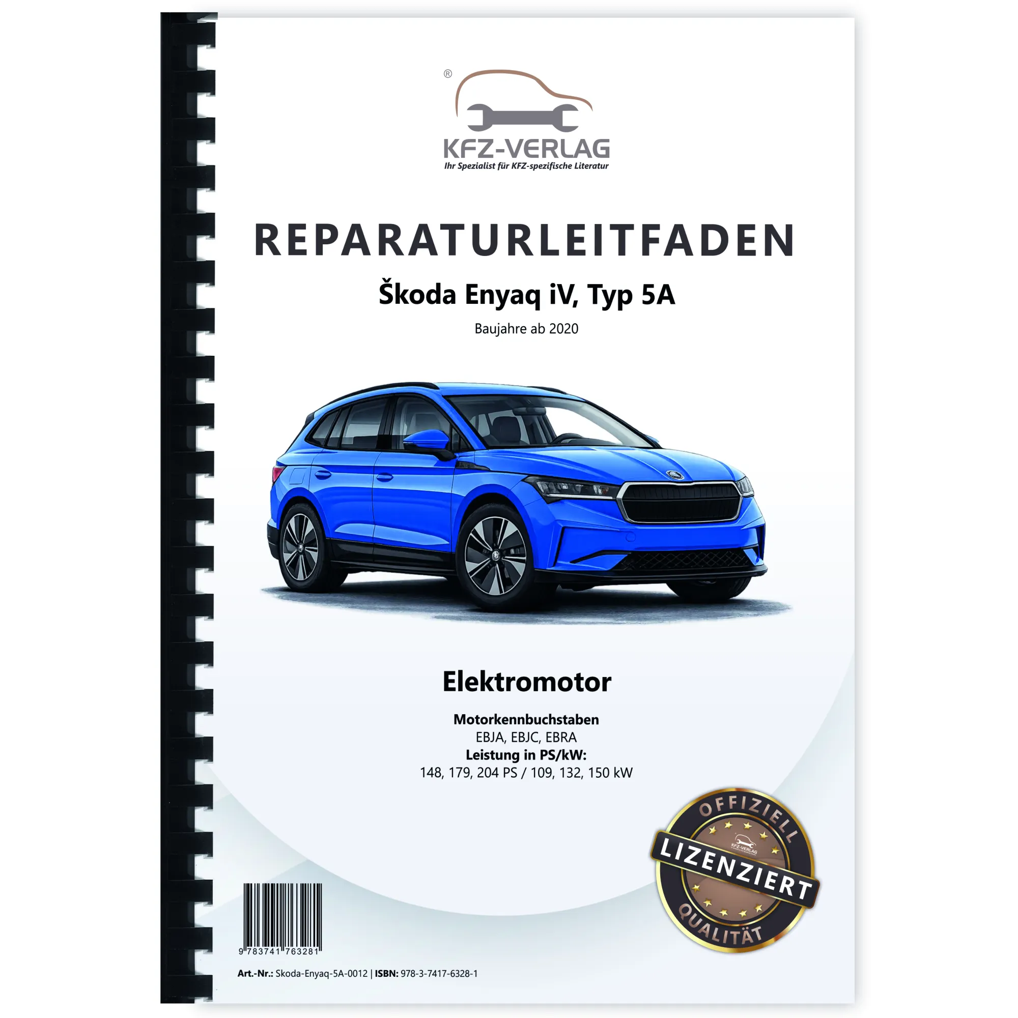 SKODA Enyaq Typ 5A ab 2020 Elektromotor Elektroantrieb Reparaturanleitung