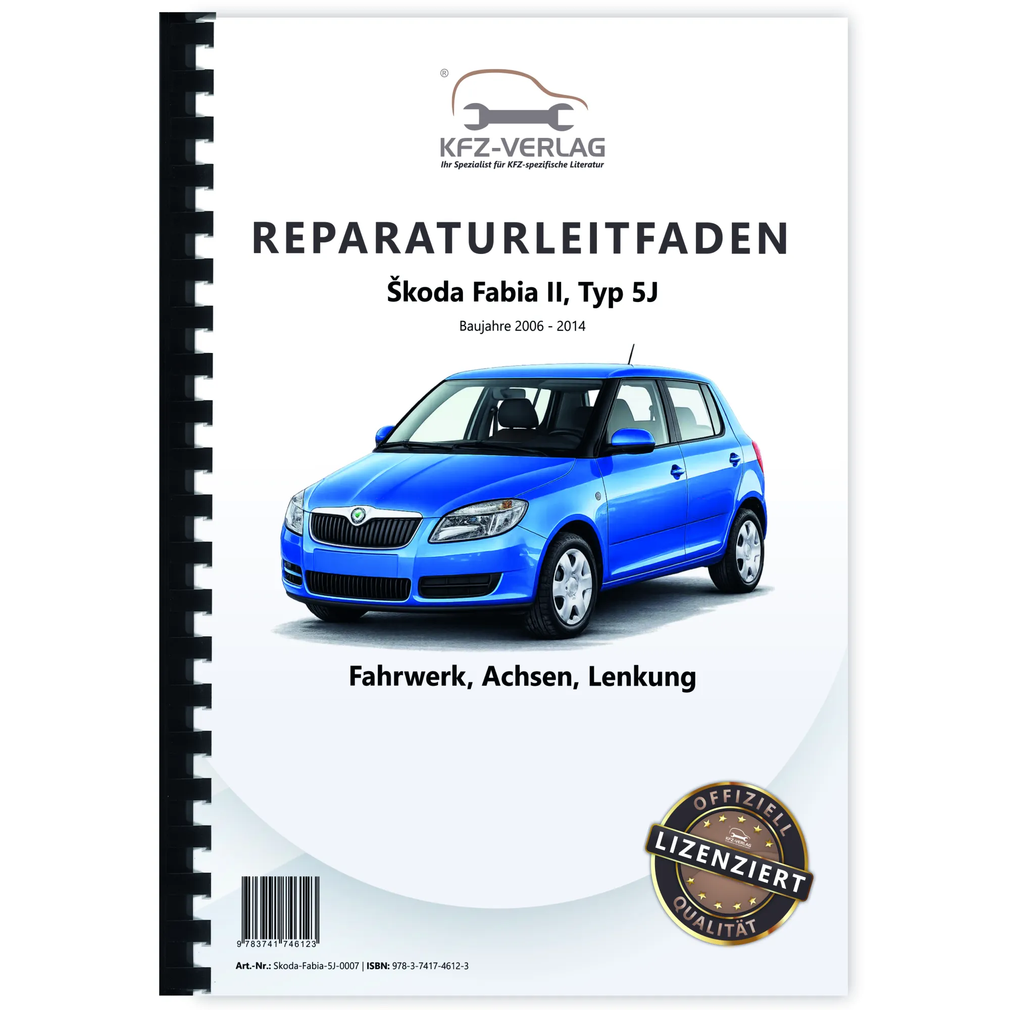 SKODA Fabia Typ 5J 2006-2014 Fahrwerk Achsen Lenkung Reparaturanleitung