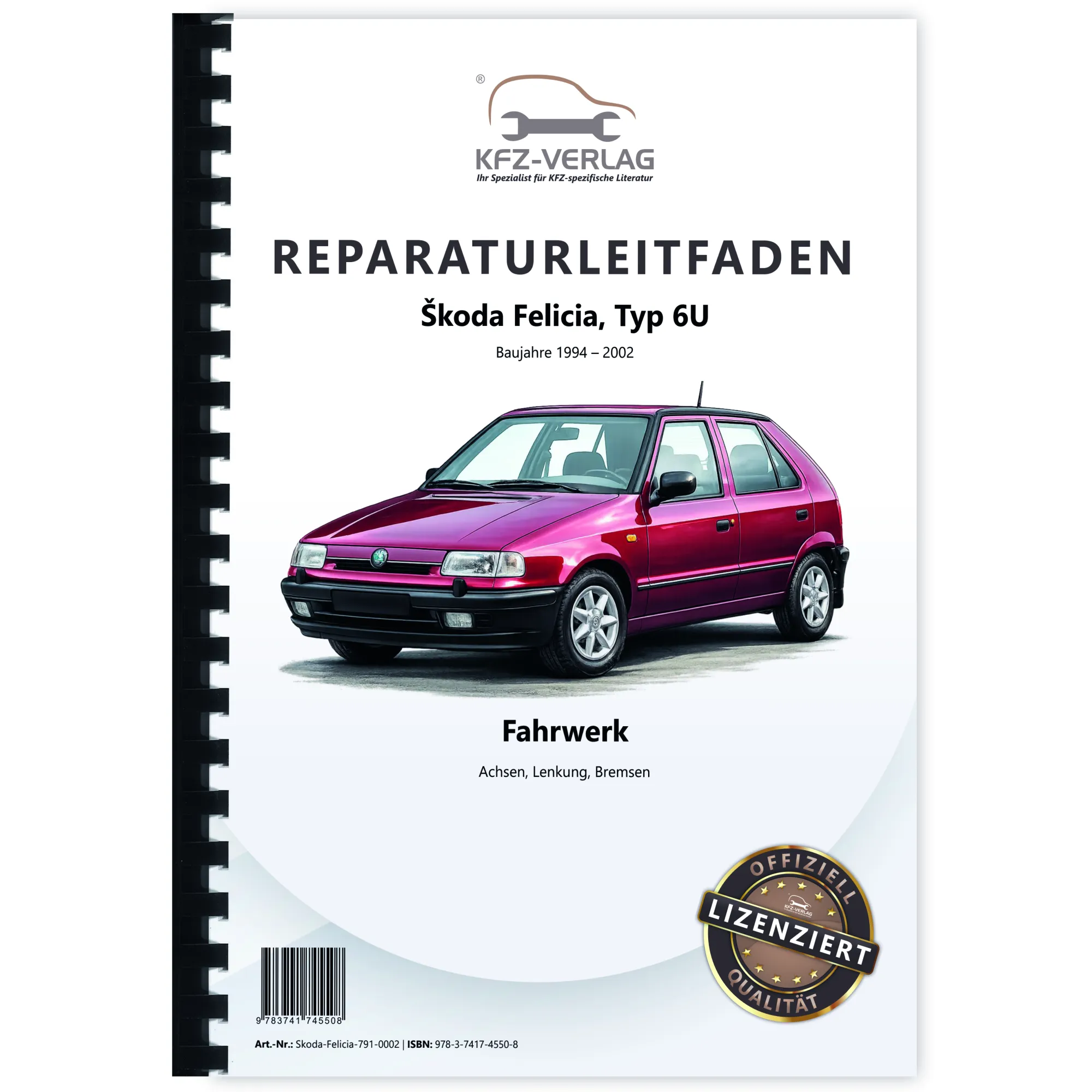 SKODA Felicia Typ 6U (94-02) Fahrwerk Achsen Lenkung Bremsen Reparaturanleitung