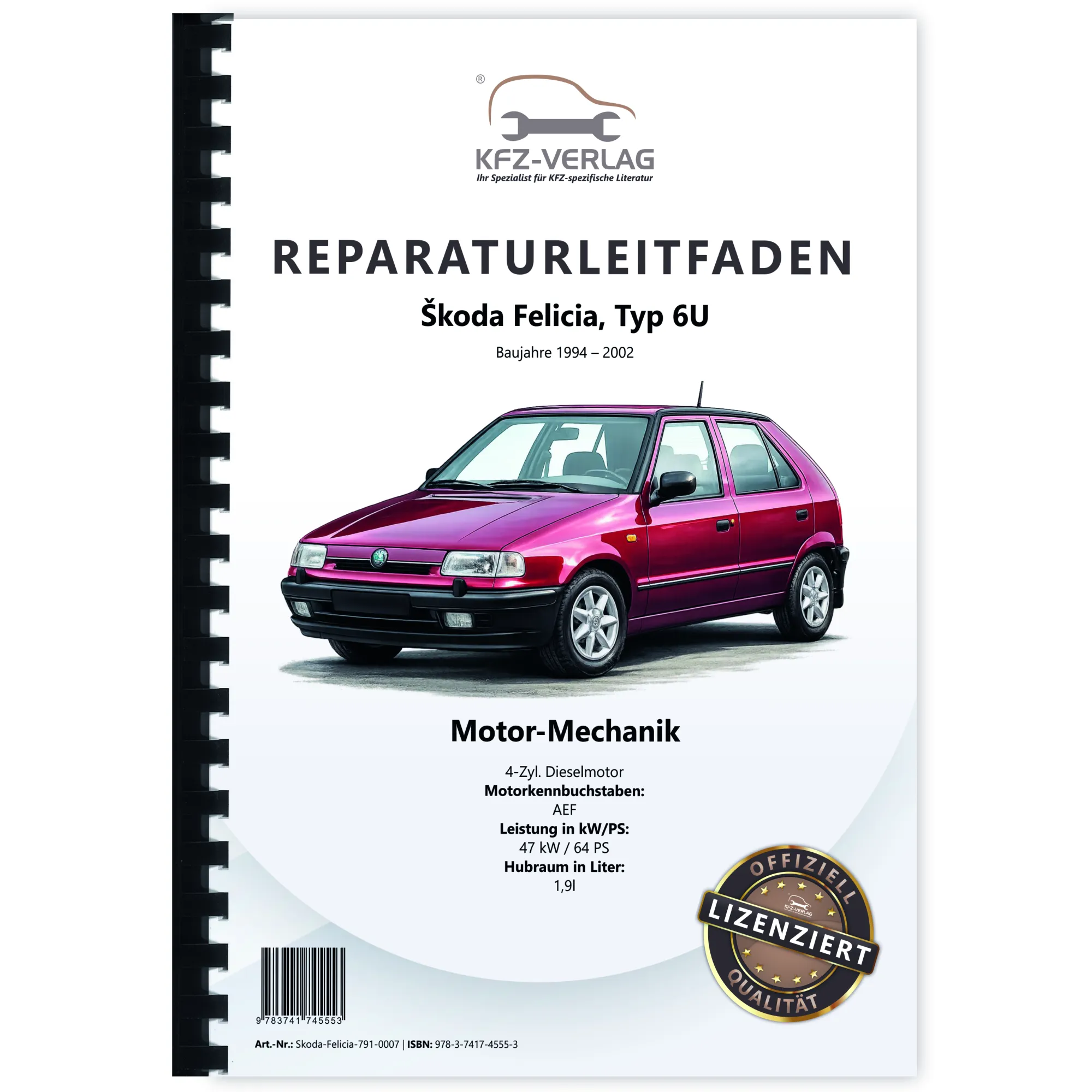 SKODA Felicia 6U 1994-2002 4-Zyl. Dieselmotor Mechanik 64 PS Reparaturanleitung