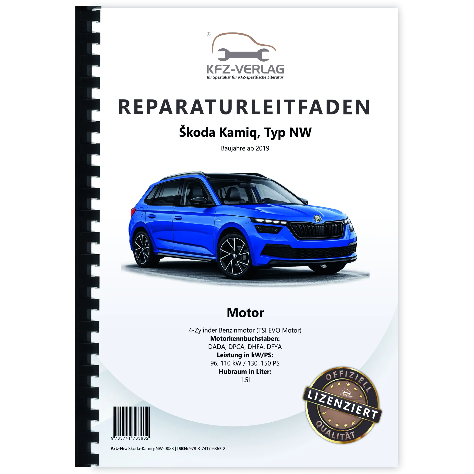 SKODA Kamiq Typ NW ab 2019 4-Zyl. 1,5l Benzinmotor 130-150 PS Reparaturanleitung