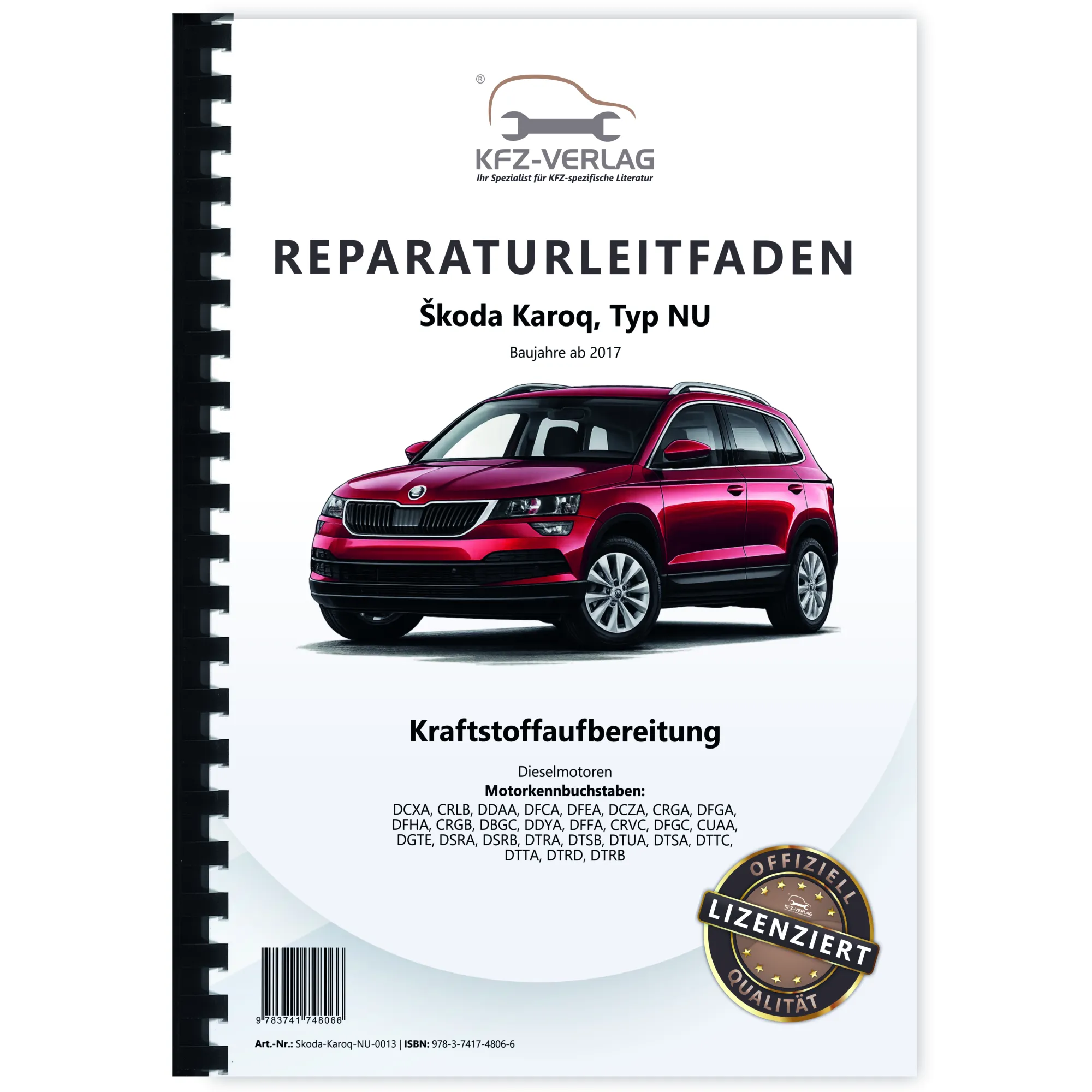 Skoda Karoq Typ NU ab 2017 Kraftstoffversorgung Dieselmotoren Reparaturanleitung
