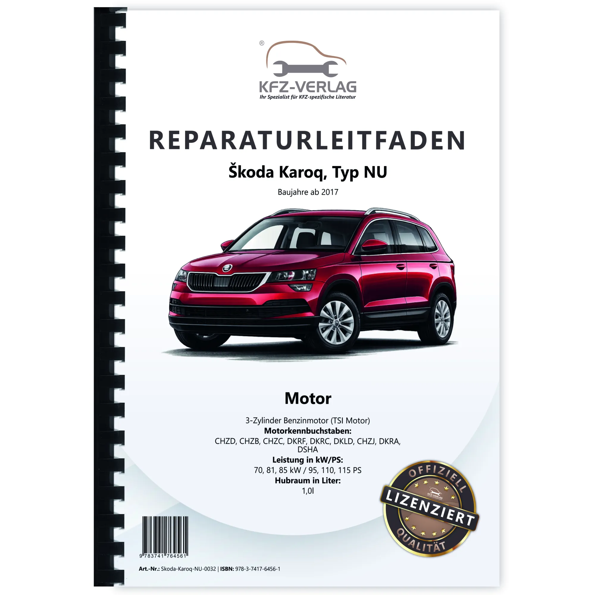 Skoda Karoq Typ NU ab 2017 3-Zyl. 1,0l Benzinmotor 95-115 PS Reparaturanleitung