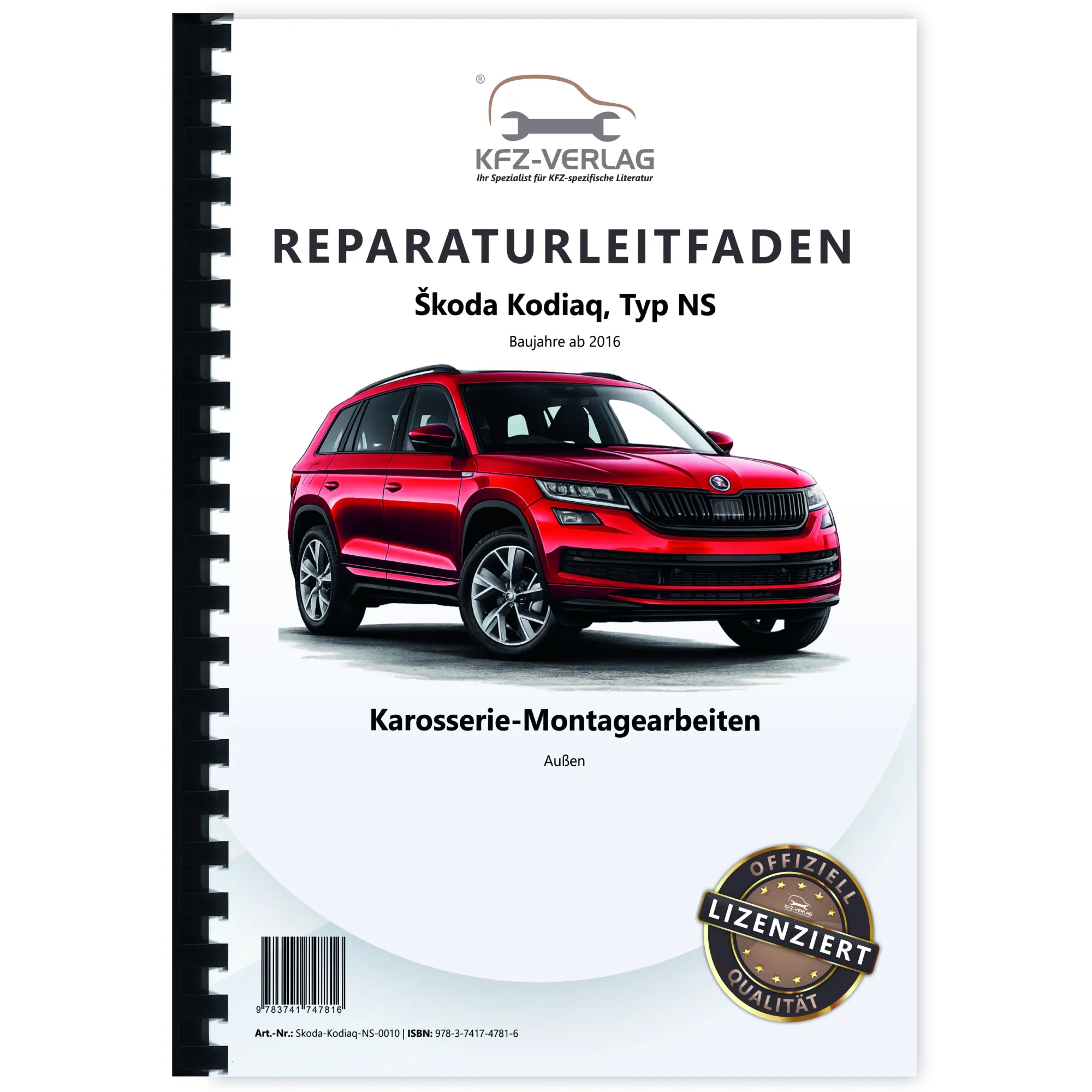 Skoda Kodiaq Typ NS ab 2016 Karosserie Montagearbeiten Außen Reparaturanleitung