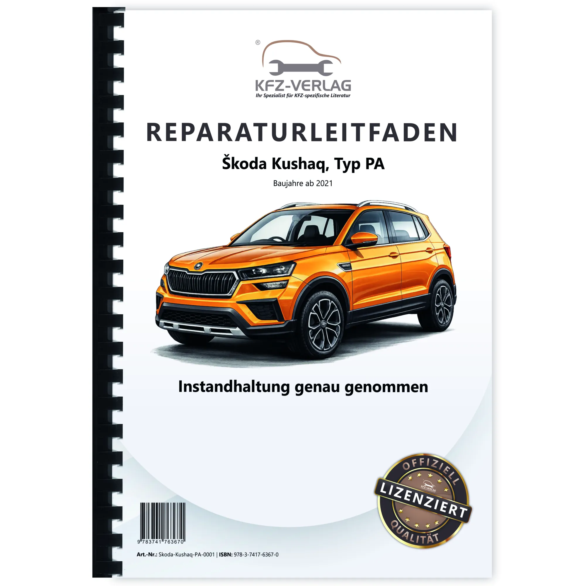 SKODA Kushaq Typ PA ab 2021 Instandhaltung Inspektion Wartung Reparaturanleitung