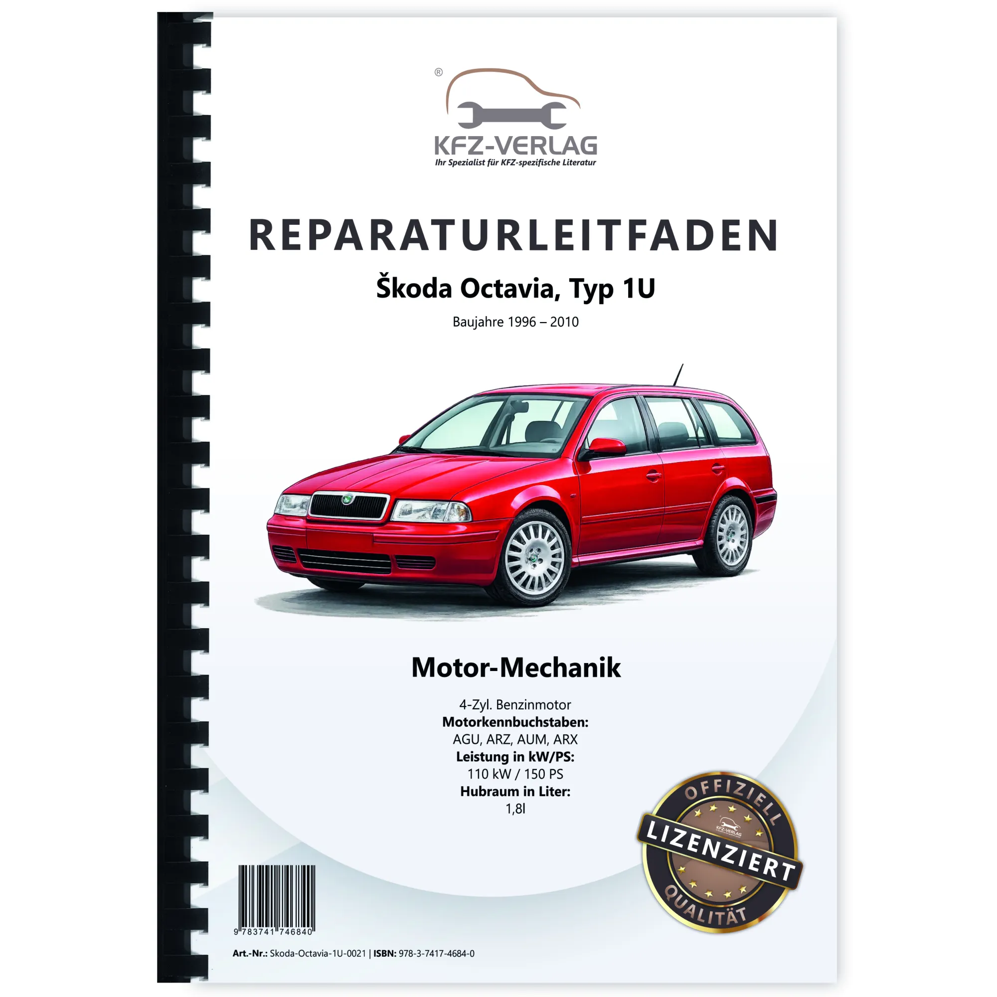 SKODA Octavia 1U 1996-2010 1,8l Benzinmotor 150 PS Mechanik Reparaturanleitung