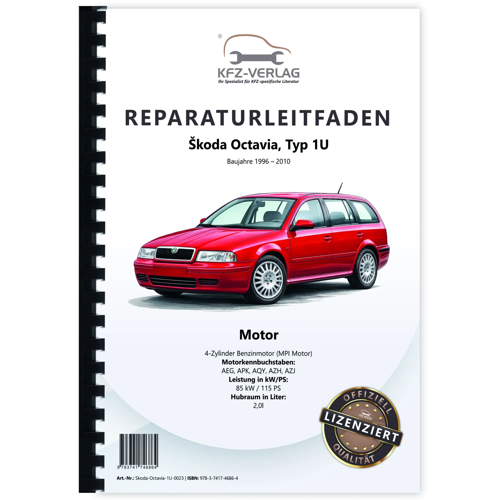 SKODA Octavia Typ 1U 1996-2010 4-Zyl. 2,0l Benzinmotor 115 PS Reparaturanleitung
