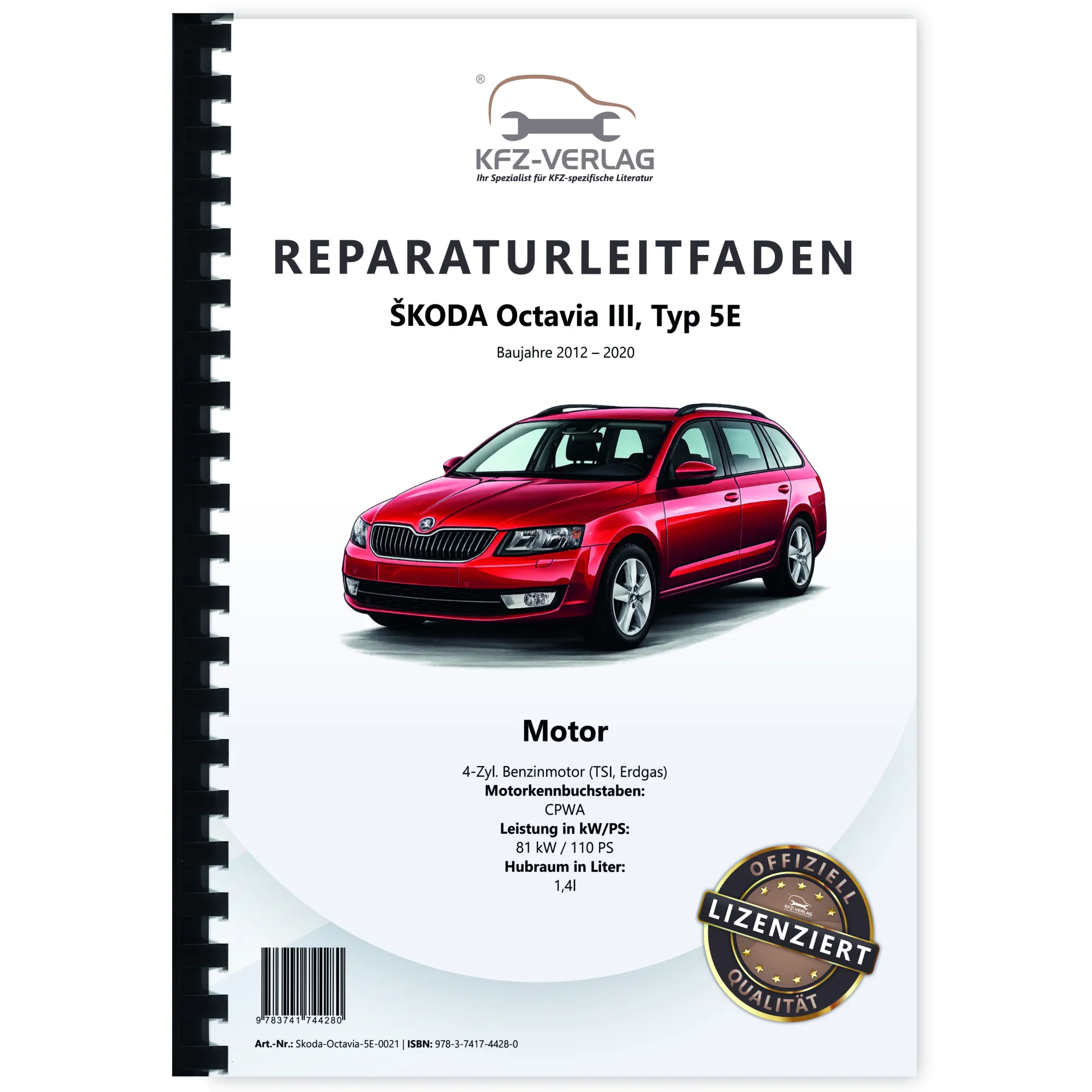 SKODA Octavia Typ 5E 2012-2020 1,4l Erdgas Benzinmotor 110 PS Reparaturanleitung
