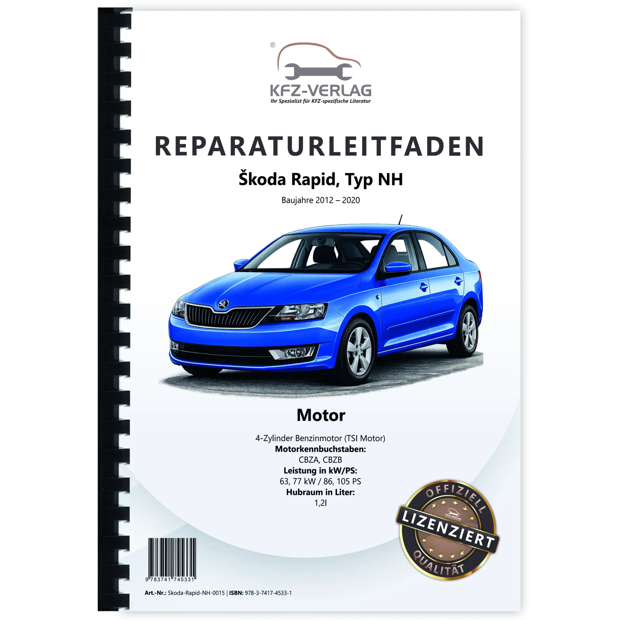 SKODA Rapid Typ NH (12-20) 4-Zyl. 1,2l Benzinmotor 86-105 PS Reparaturanleitung