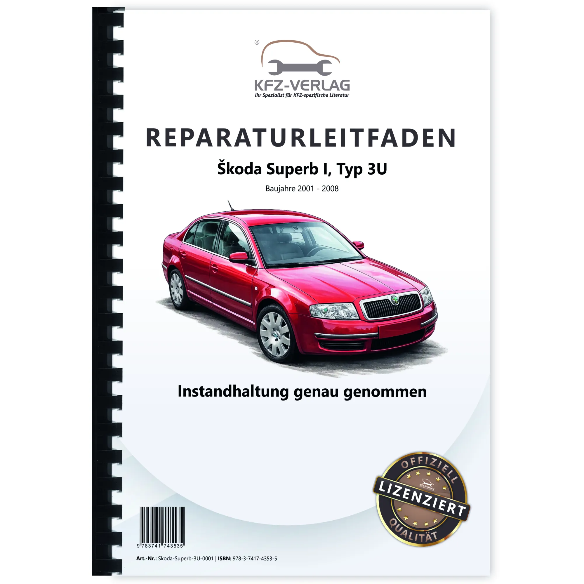 SKODA Superb I 3U 2001-2008 Instandhaltung Inspektion Wartung Reparaturanleitung