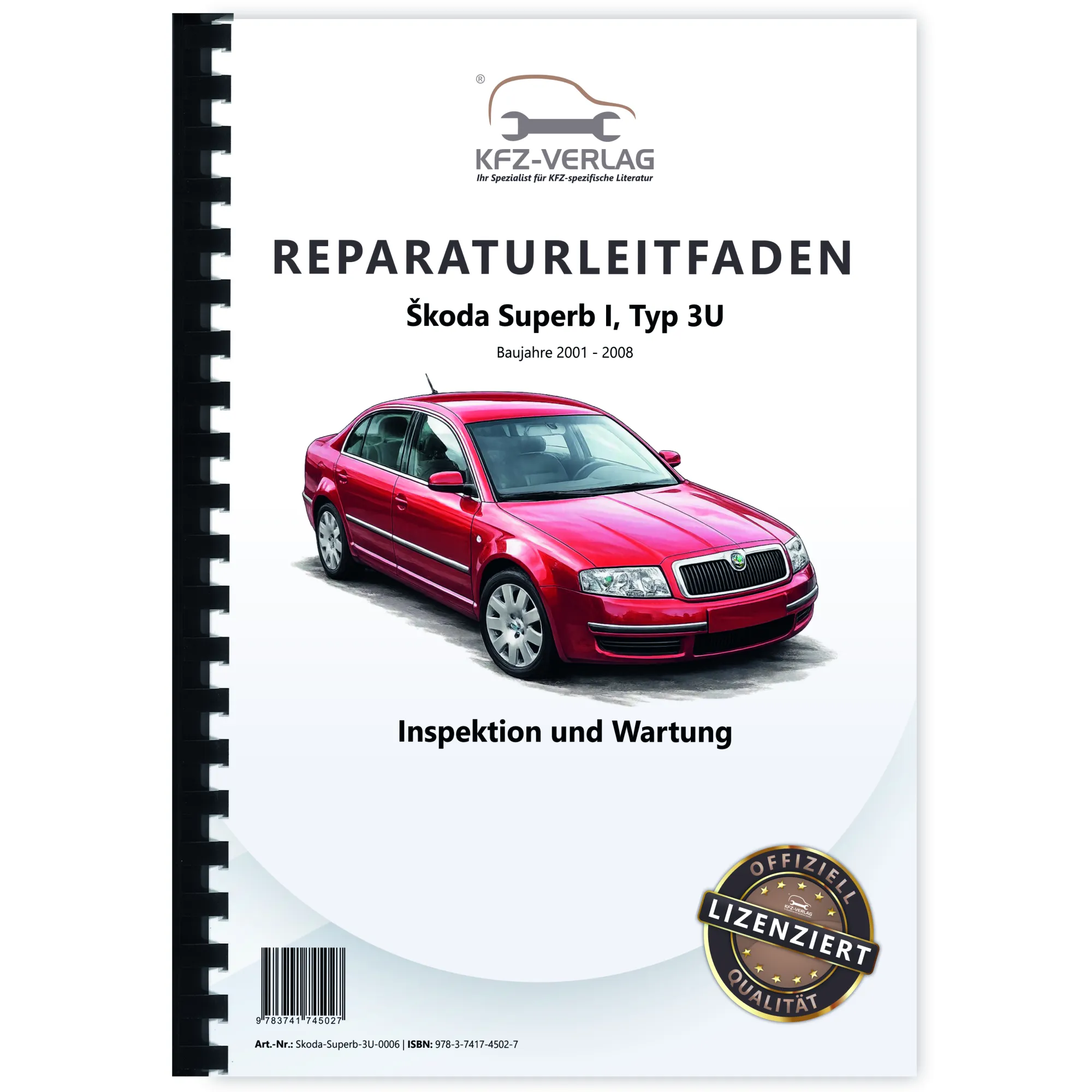 SKODA Superb I Typ 3U 2001-2008 Inspektion Wartung Pflege Reparaturanleitung