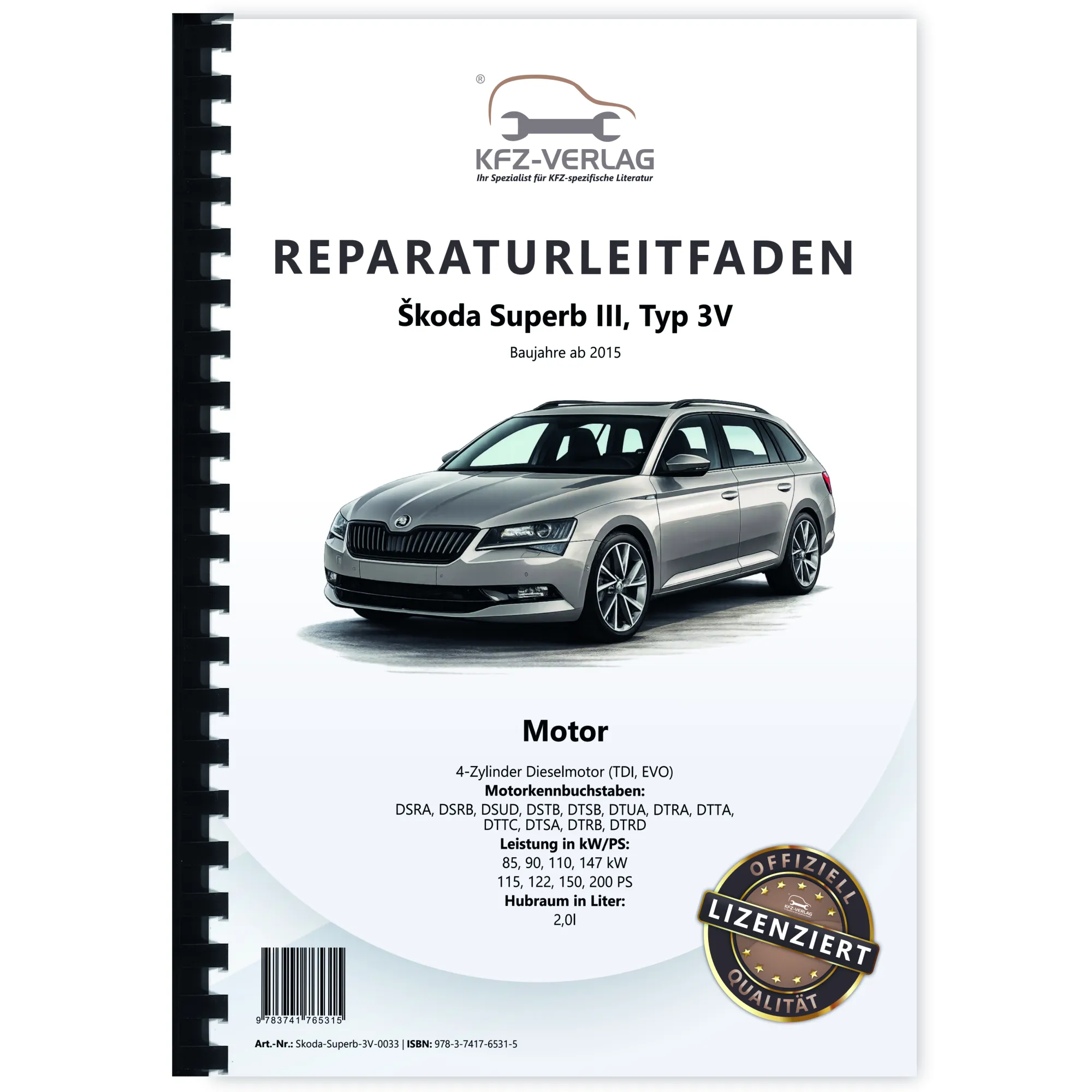 SKODA Superb 3V ab 2015 4-Zyl. 2,0l Dieselmotor 115-200 PS Reparaturanleitung