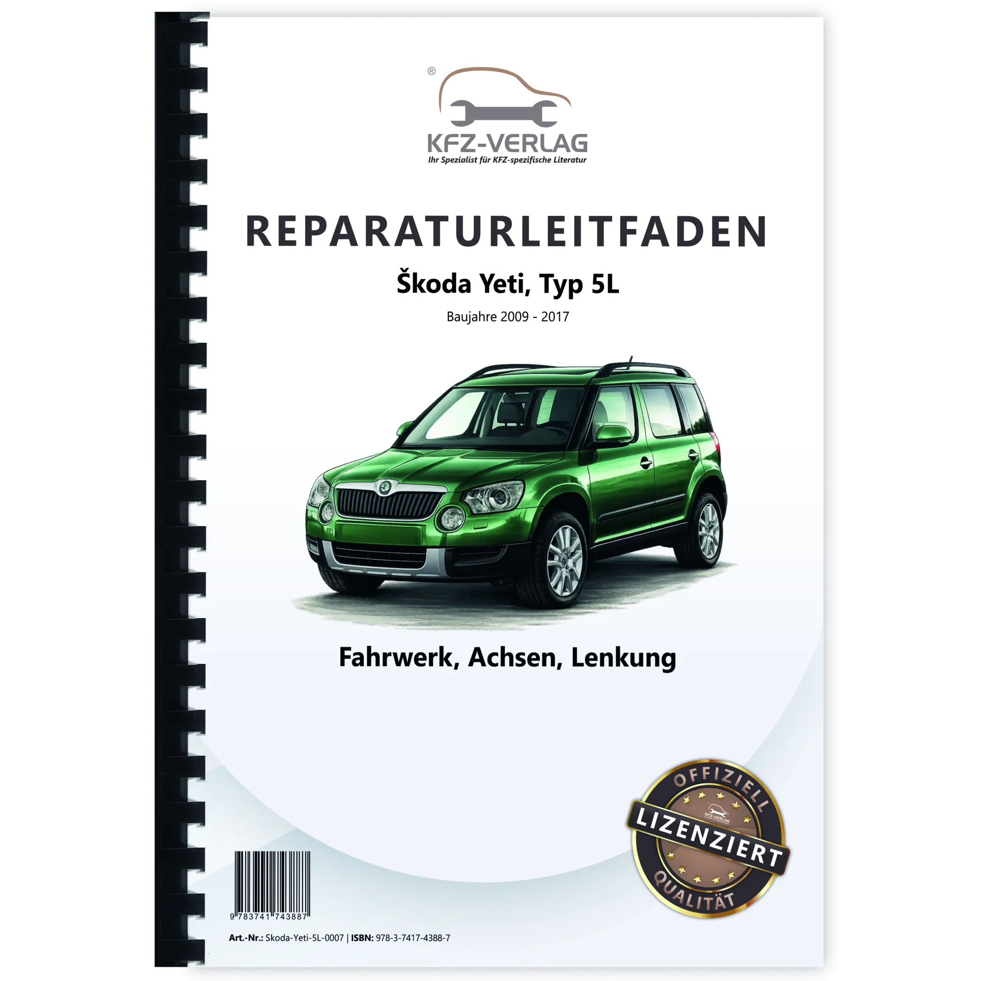 Skoda Yeti Typ 5L 2009-2017 Fahrwerk Achsen Lenkung Reparaturanleitung