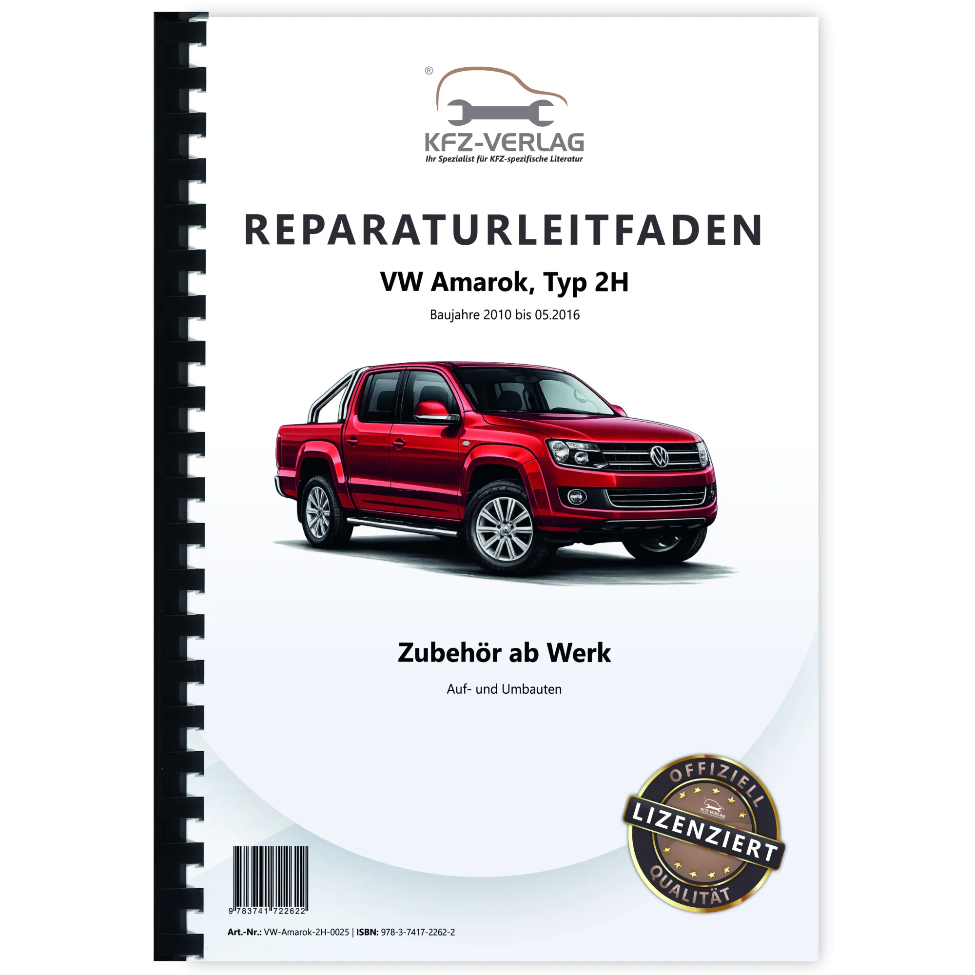 VW Amarok Typ 2H 2010-2016 Zubehör ab Werk Auf- und Umbauten Reparaturanleitung