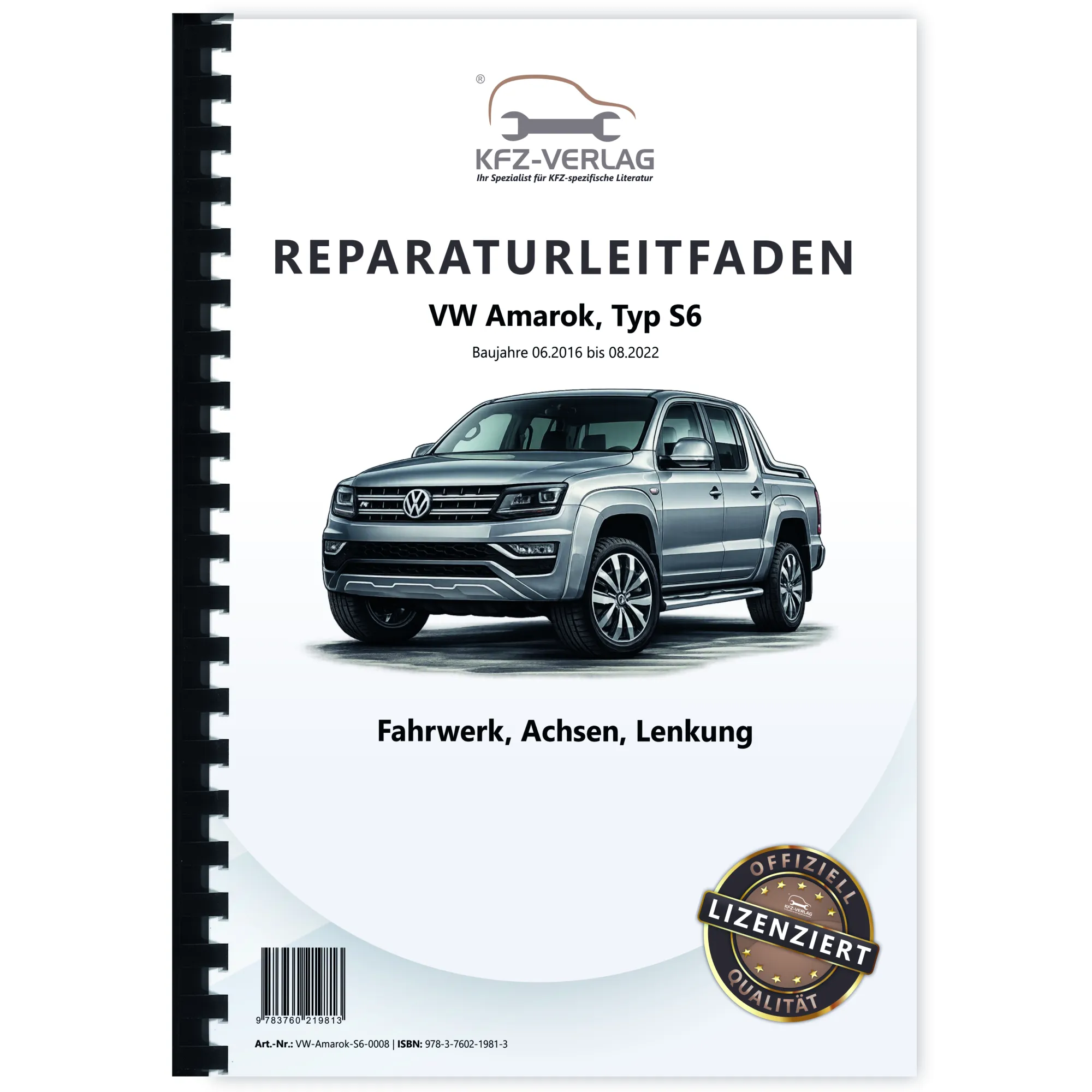 VW Amarok Typ S6 2016-2022 Fahrwerk Achsen Lenkung Reparaturanleitung