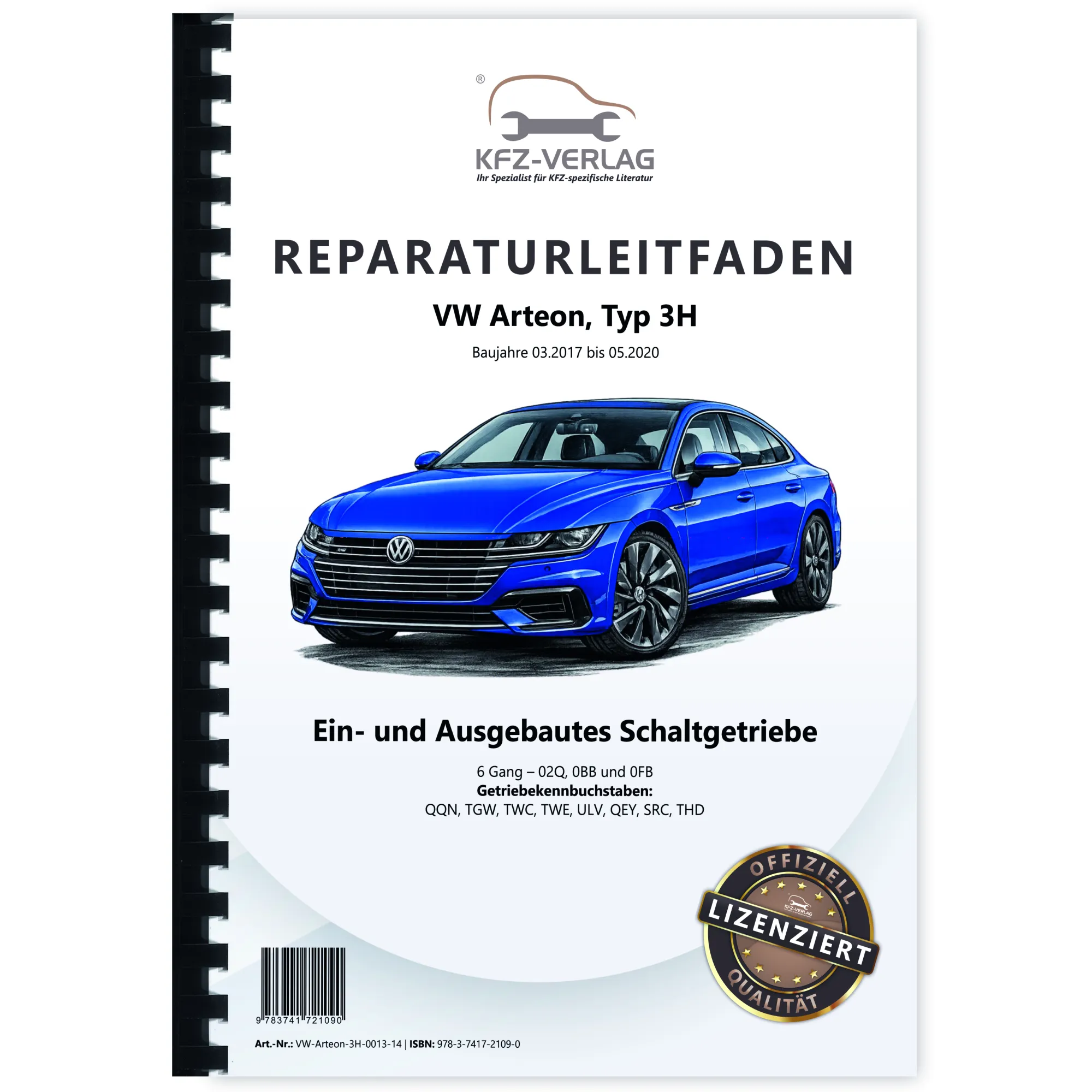 VW Arteon Typ 3H 2017-2020 6 Gang Schaltgetriebe 02Q 0BB 0FB Reparaturanleitung