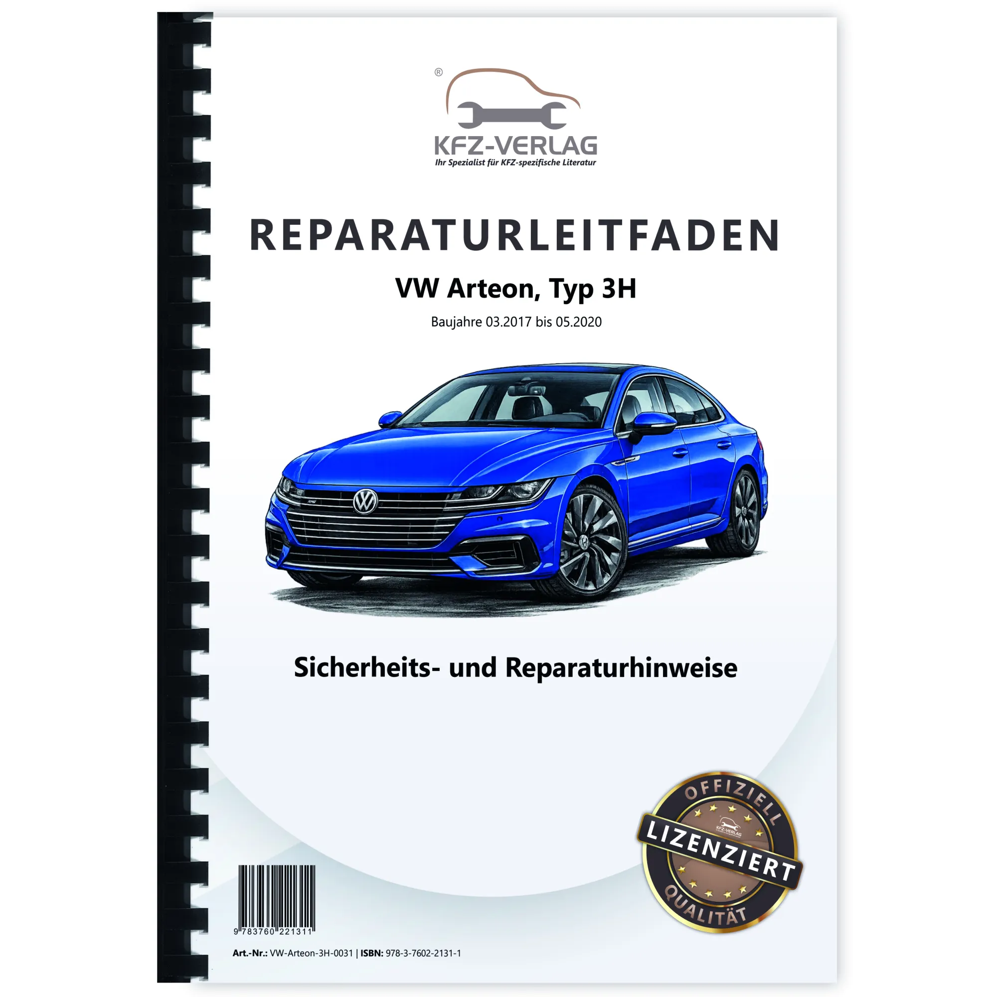 VW Arteon Typ 3H 2017-2020 Sicherheits- und Reparaturhinweise Reparaturanleitung