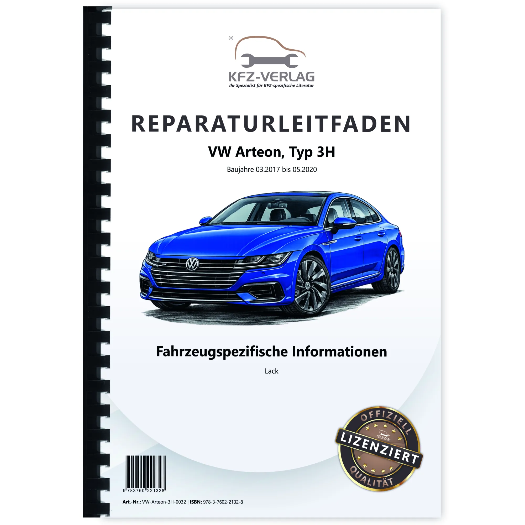VW Arteon 3H 2017-2020 Fahrzeugspezifische Information Lack Reparaturanleitung