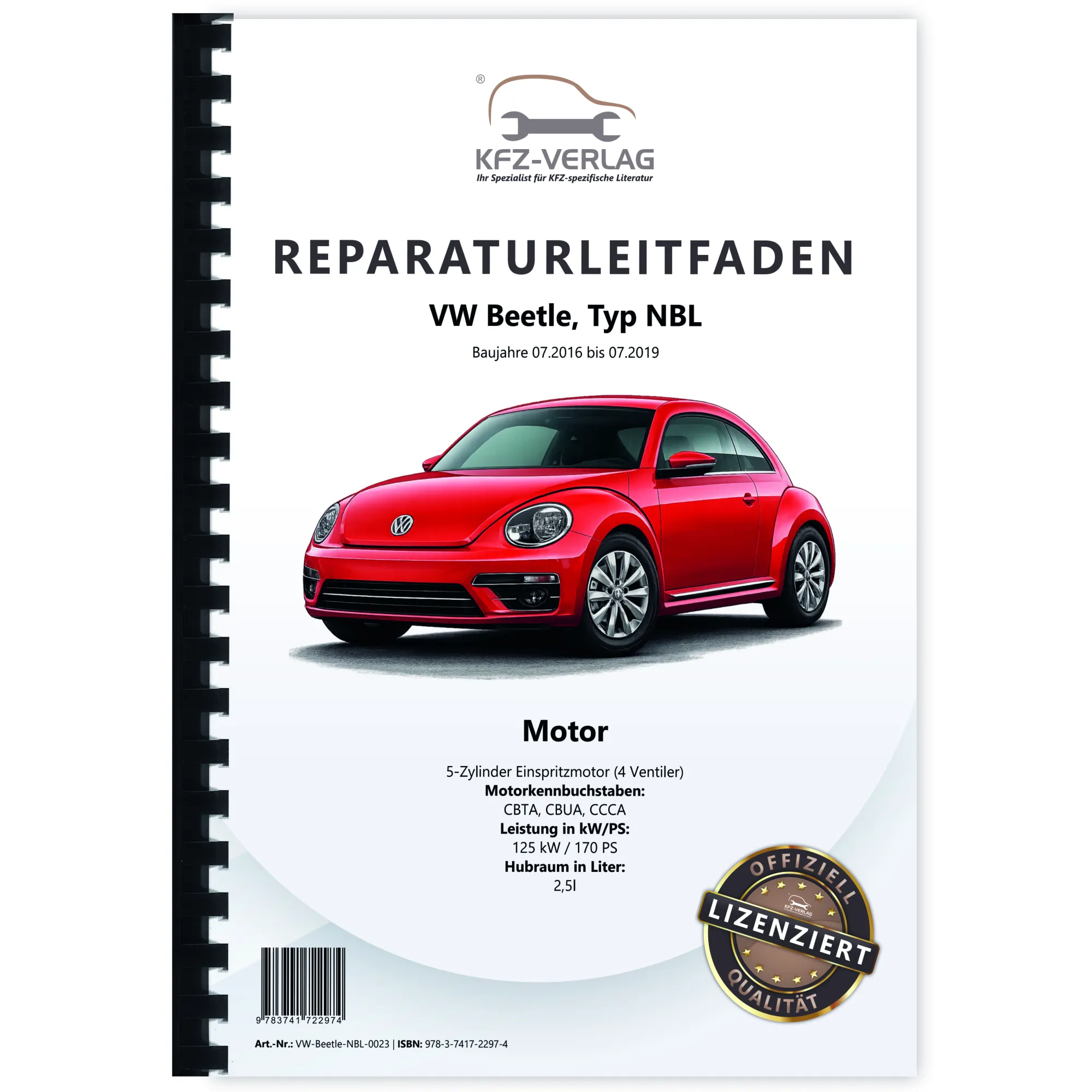 VW Beetle Typ NBL 2016-2019 5-Zyl. Benzinmotor 2,5l 170 PS Reparaturanleitung