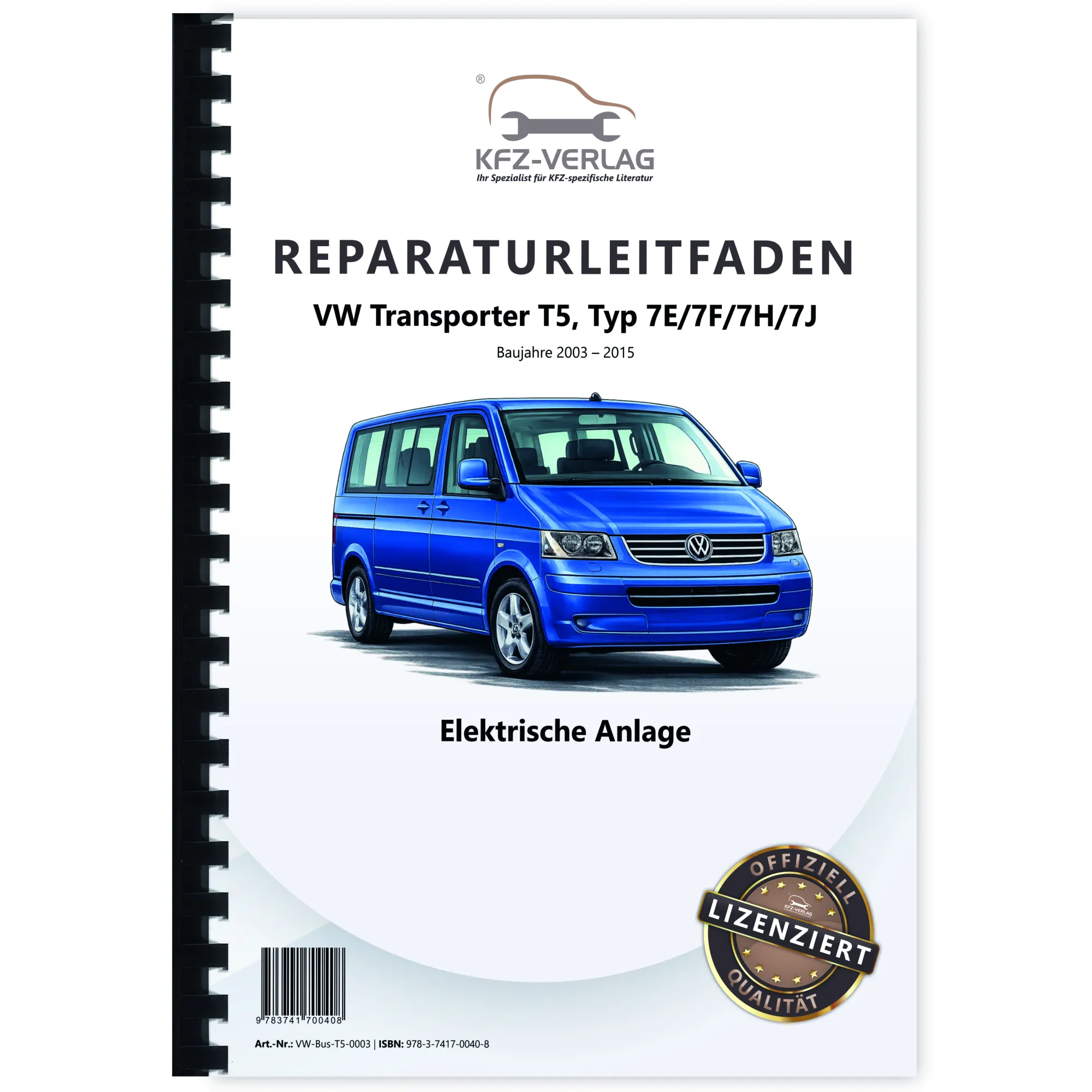 VW Transporter T5 (03-15) Elektrische Anlage Elektrik Systeme Reparaturanleitung