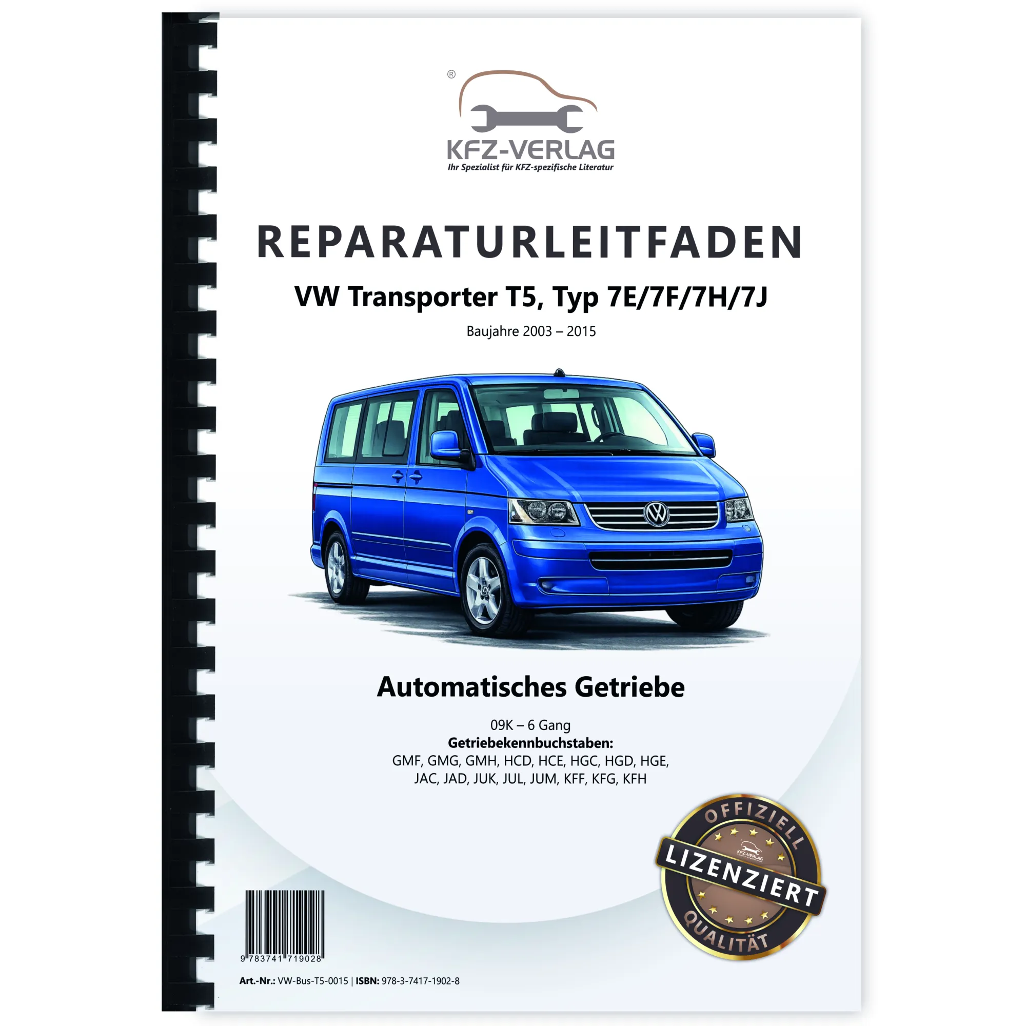 VW Transporter T5 2003-2015 6 Gang Automatikgetriebe 09K Reparaturanleitung