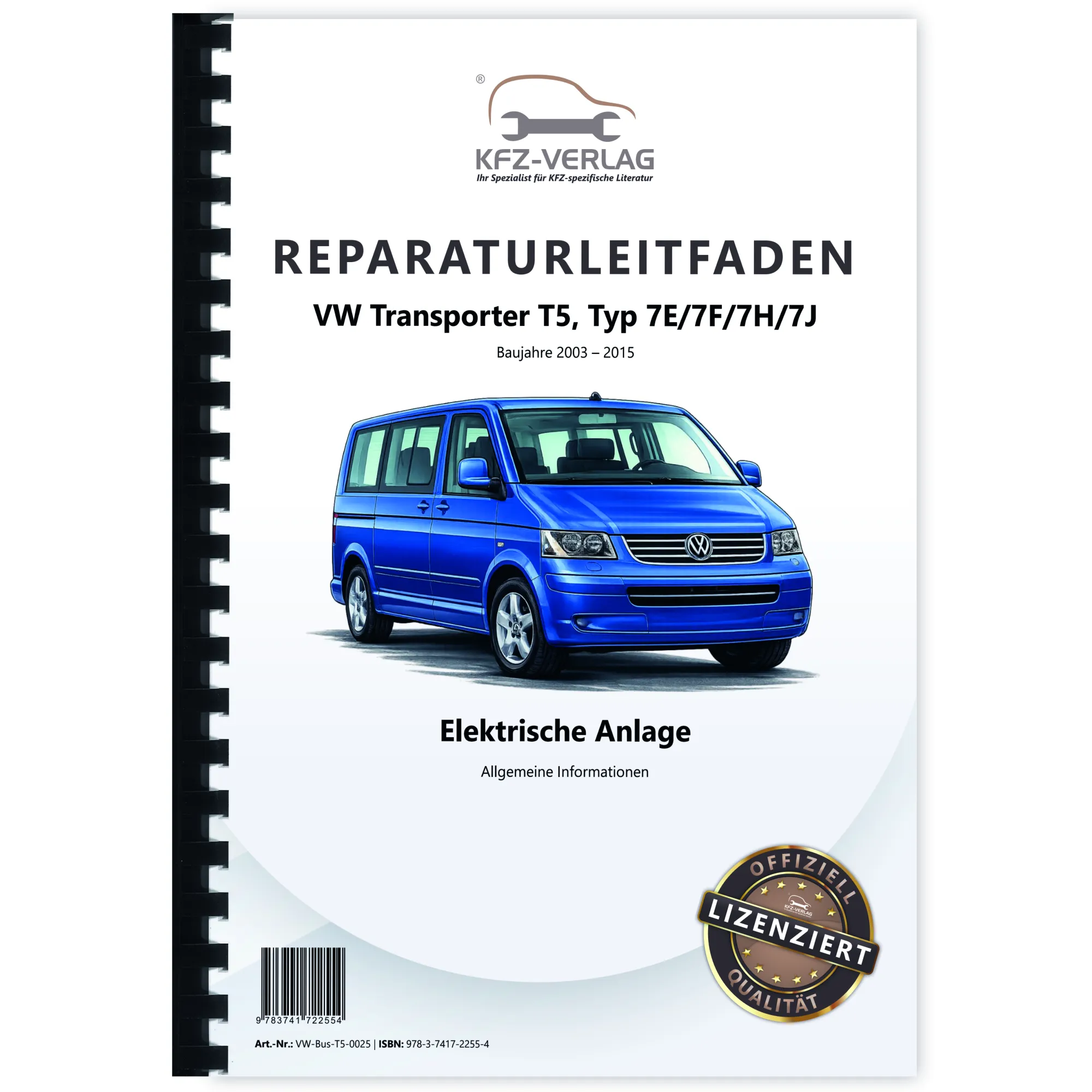 VW Transporter T5 (03-15) Allgemeine Infos Elektrische Anlage Reparaturanleitung