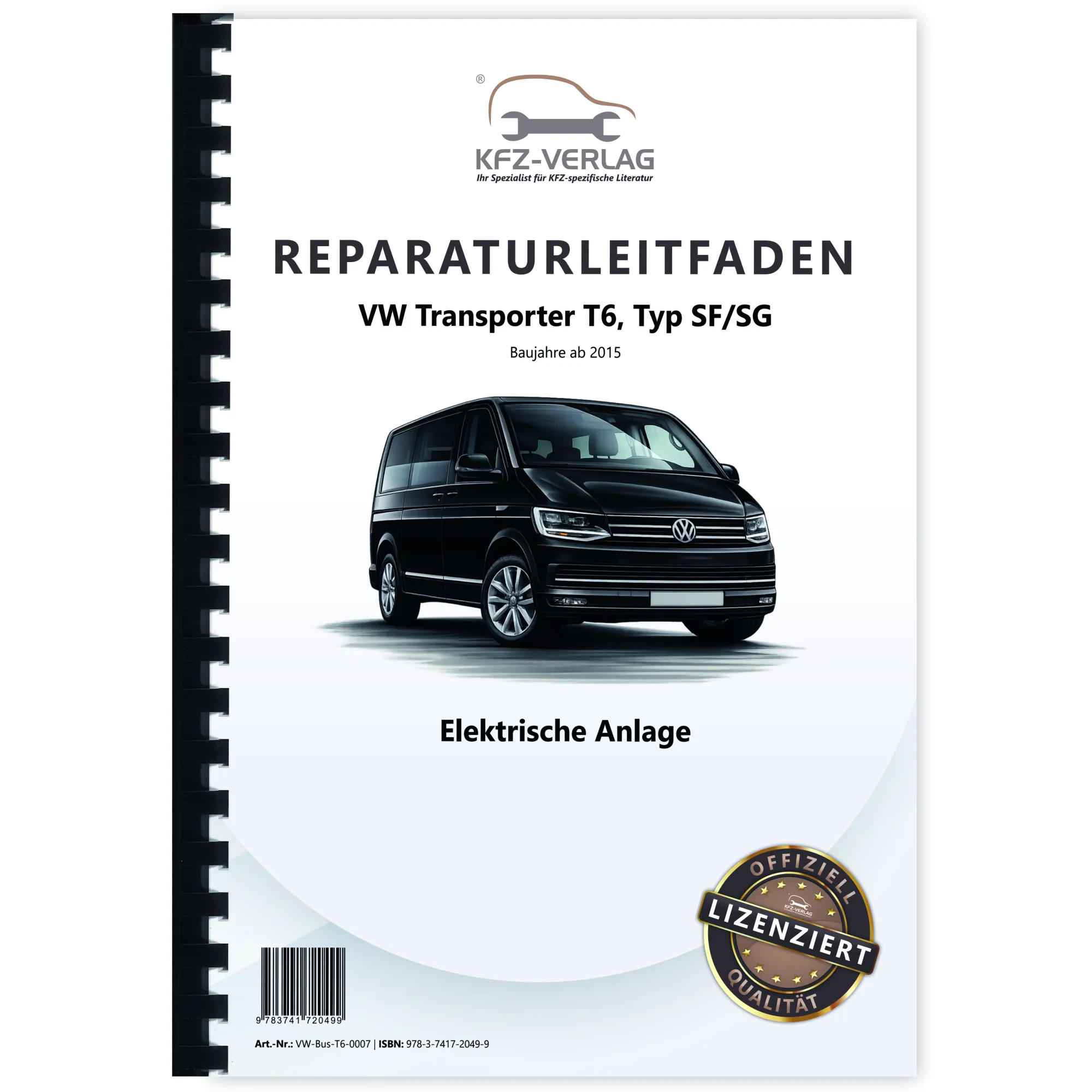 VW Transporter T6 ab 2015 Elektrische Anlage Elektrik Systeme Reparaturanleitung