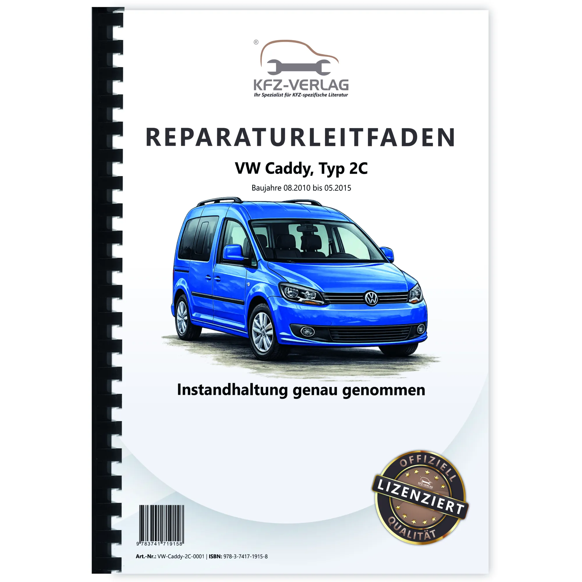 VW Caddy Typ 2C 2010-2015 Instandhaltung Inspektion Wartung Reparaturanleitung