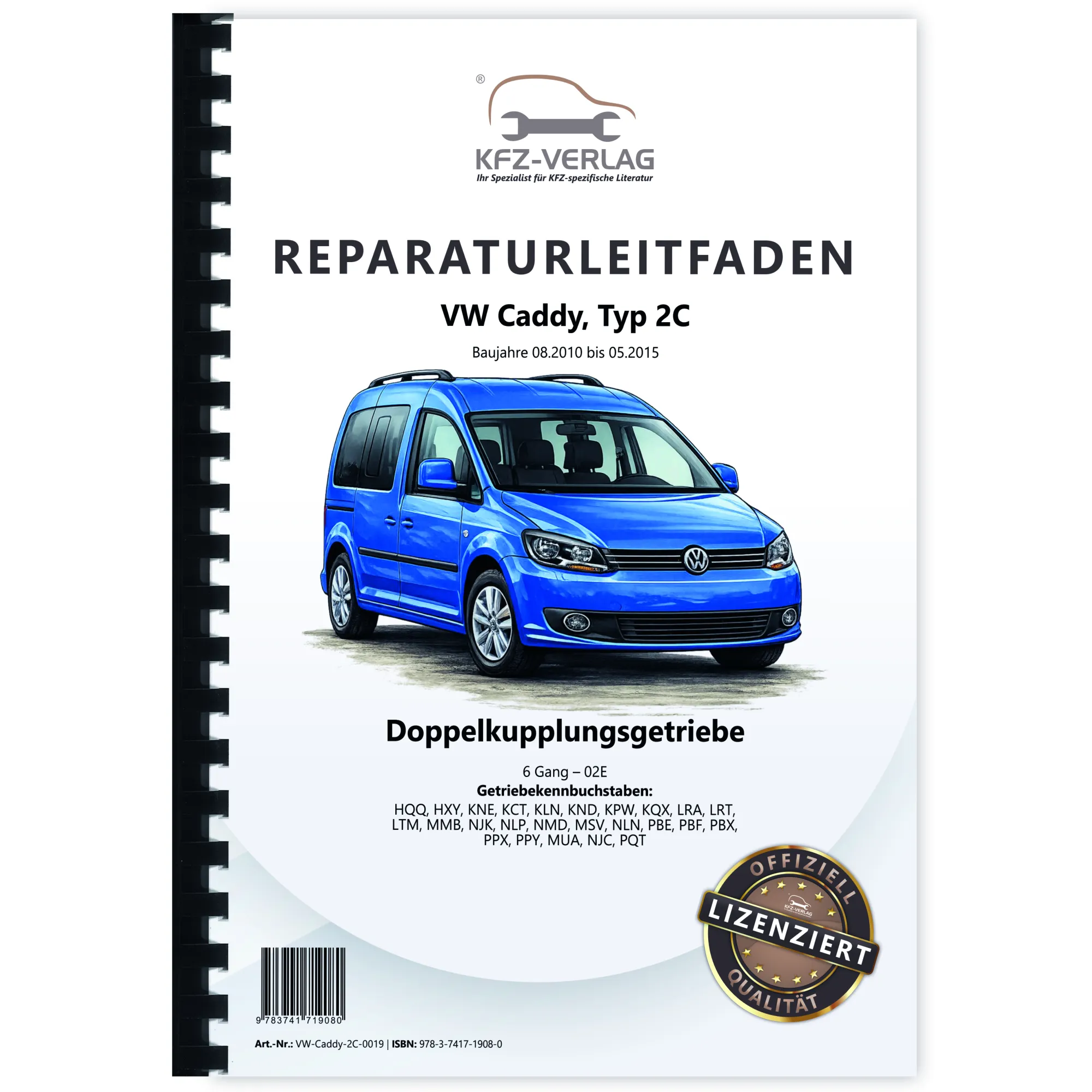 VW Caddy Typ 2C 2010-2015 6 Gang Automatikgetriebe DKG 02E Reparaturanleitung
