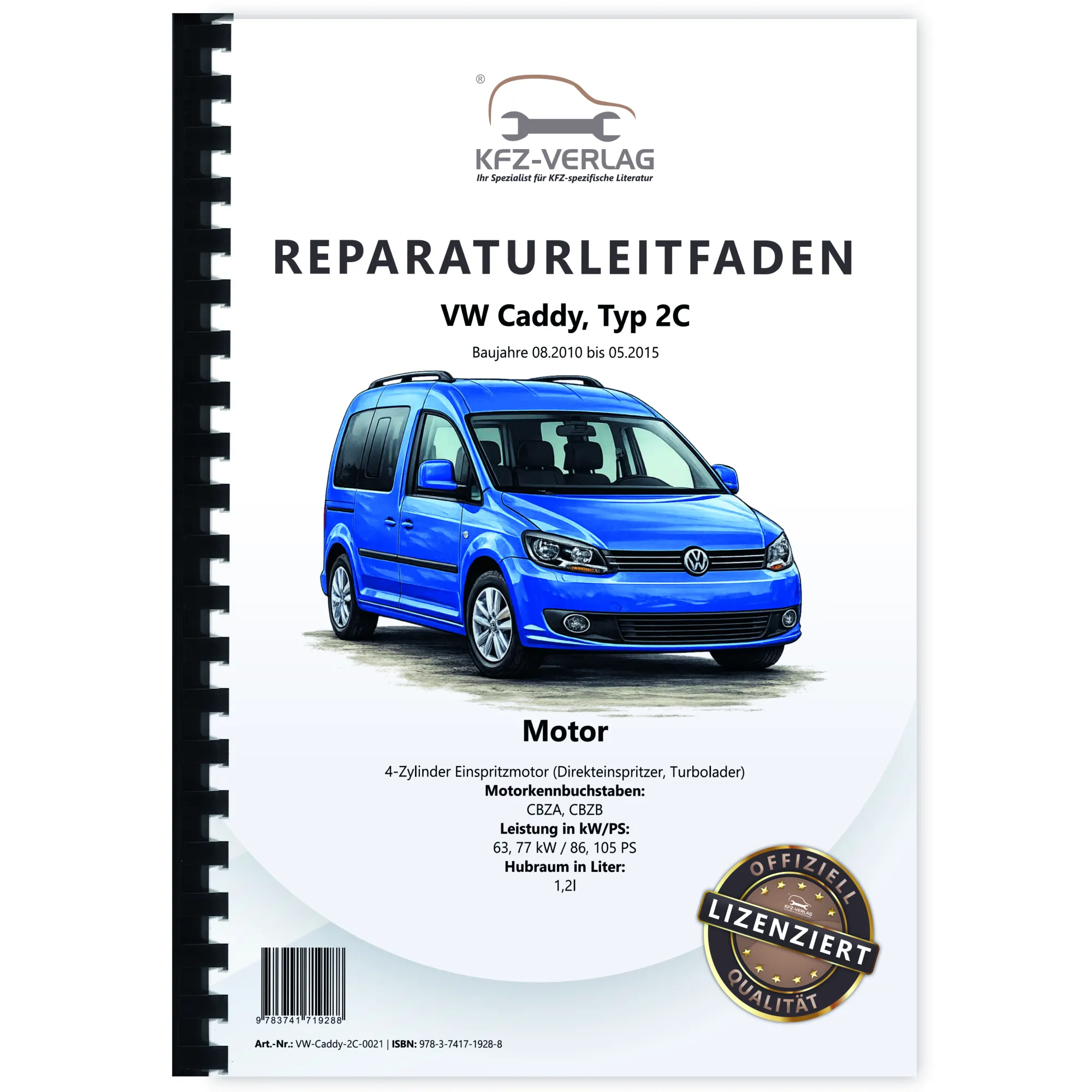 VW Caddy Typ 2C 2010-2015 4-Zyl. Benzinmotor 1,2l 86-105 PS Reparaturanleitung