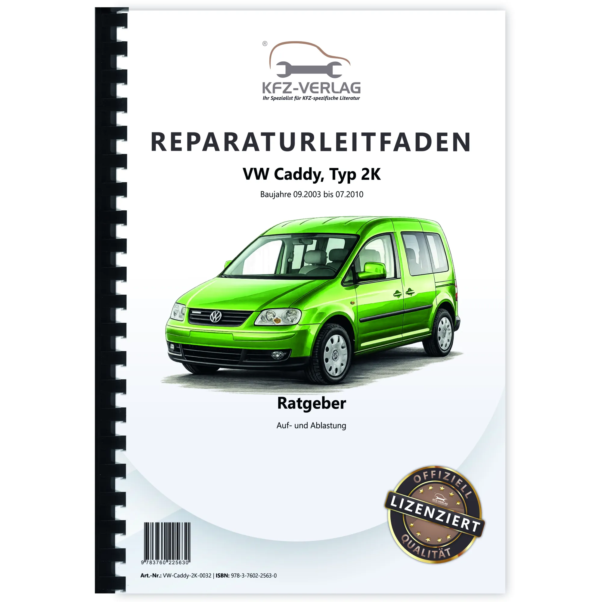 VW Caddy Typ 2K 2003-2010 Ratgeber Auflastung und Ablastung Reparaturanleitung