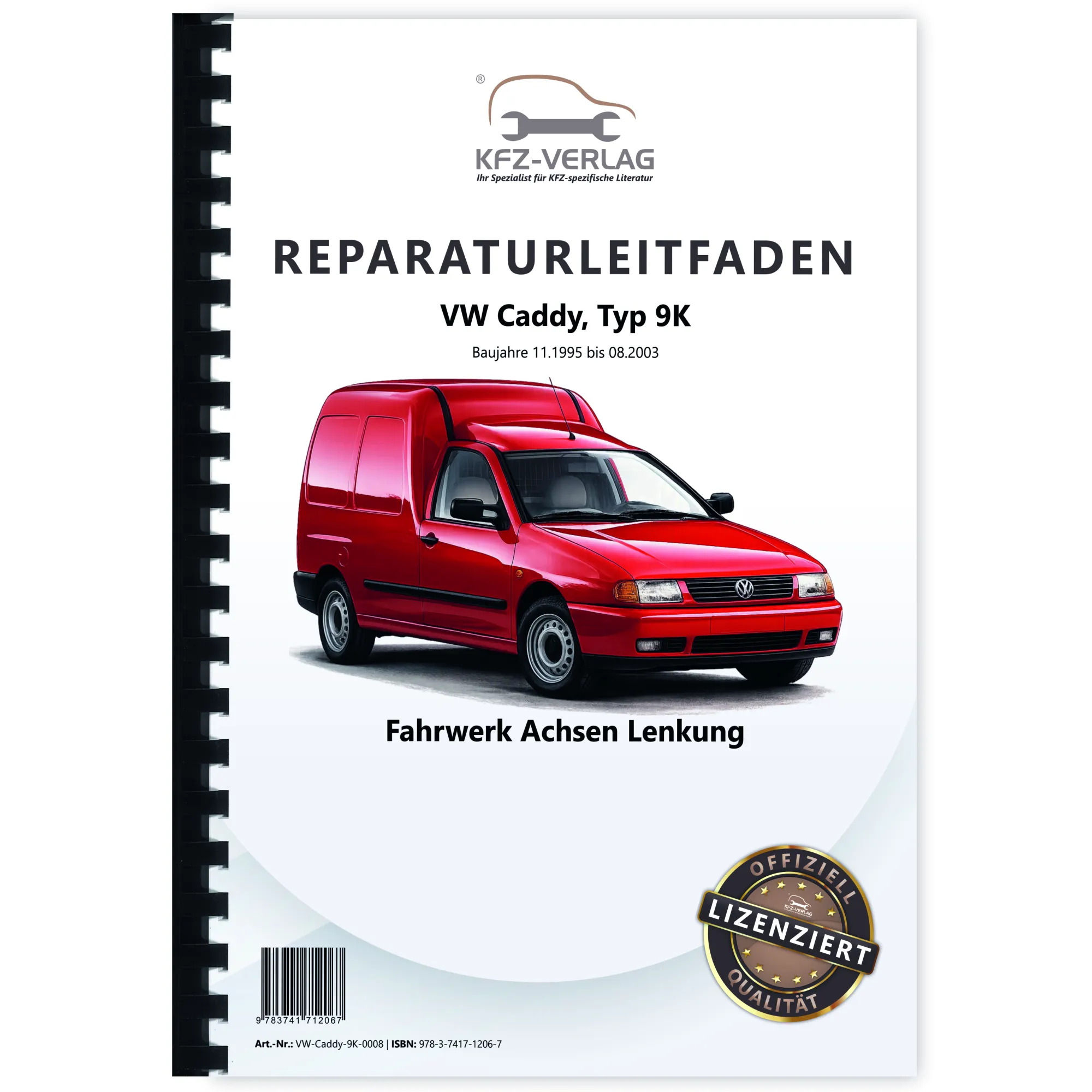VW Caddy Typ 9K 1995-2003 Fahrwerk Achsen Lenkung Reparaturanleitung