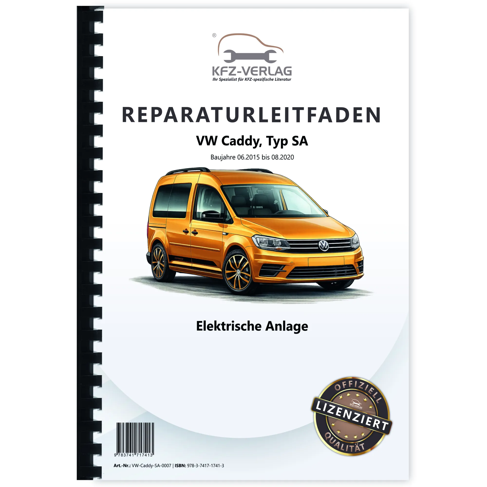 VW Caddy Typ SA 2015-2020 Elektrische Anlage Elektrik Systeme Reparaturanleitung