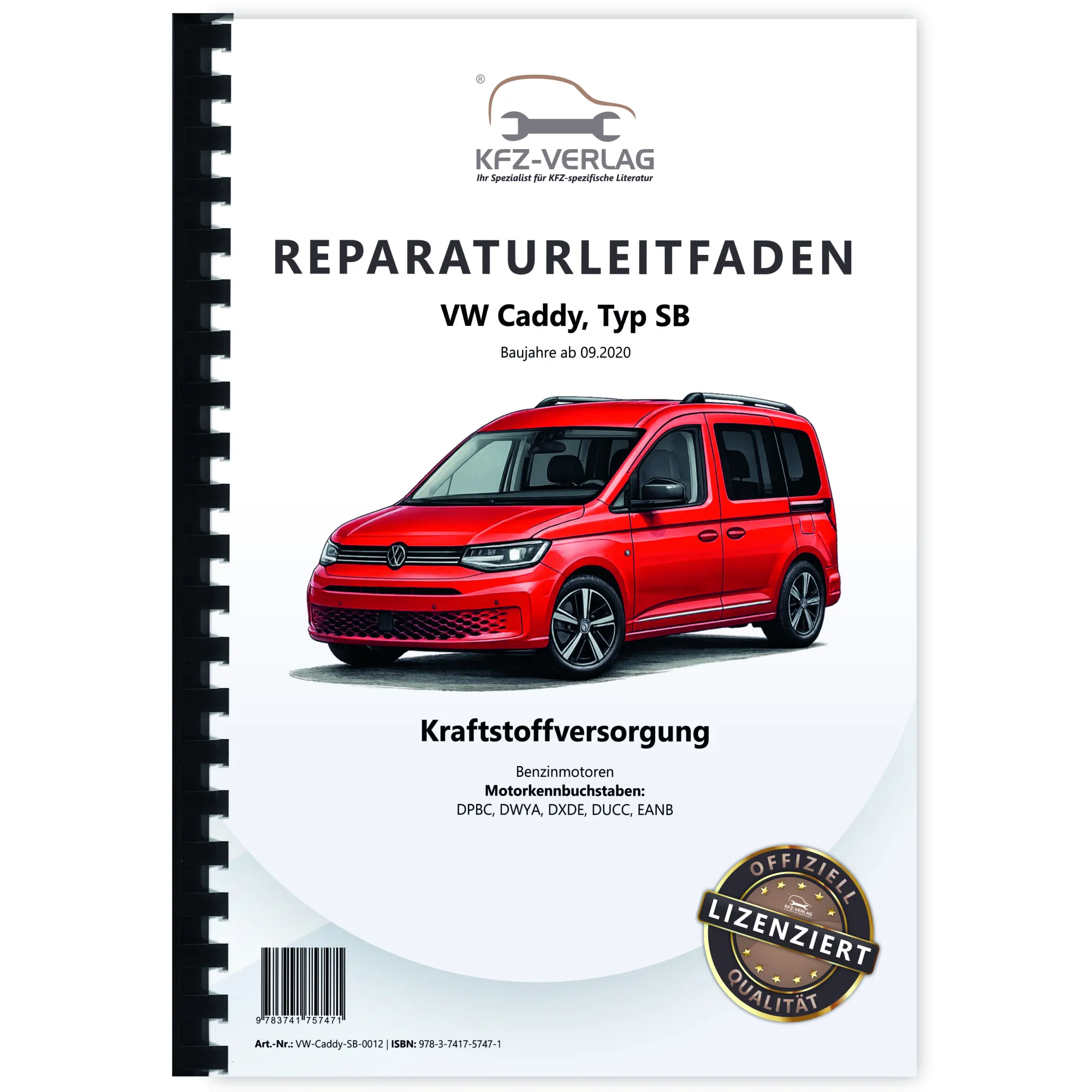 VW Caddy Typ SB ab 2020 Kraftstoffversorgung Benzinmotoren Reparaturanleitung
