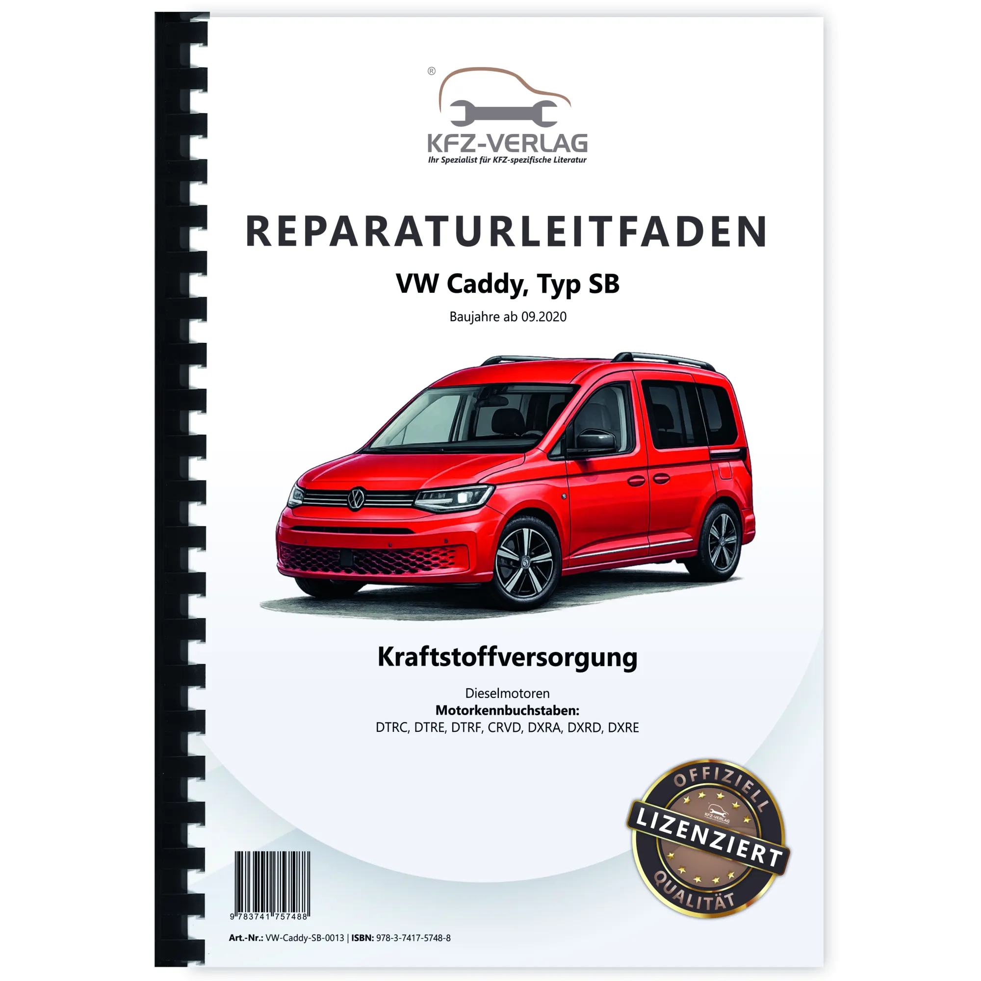 VW Caddy Typ SB ab 2020 Kraftstoffversorgung Dieselmotoren Reparaturanleitung