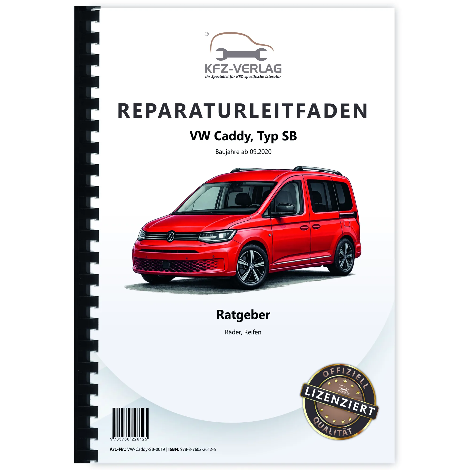VW Caddy Typ SB ab 2020 Ratgeber Räder und Reifen Reparaturanleitung