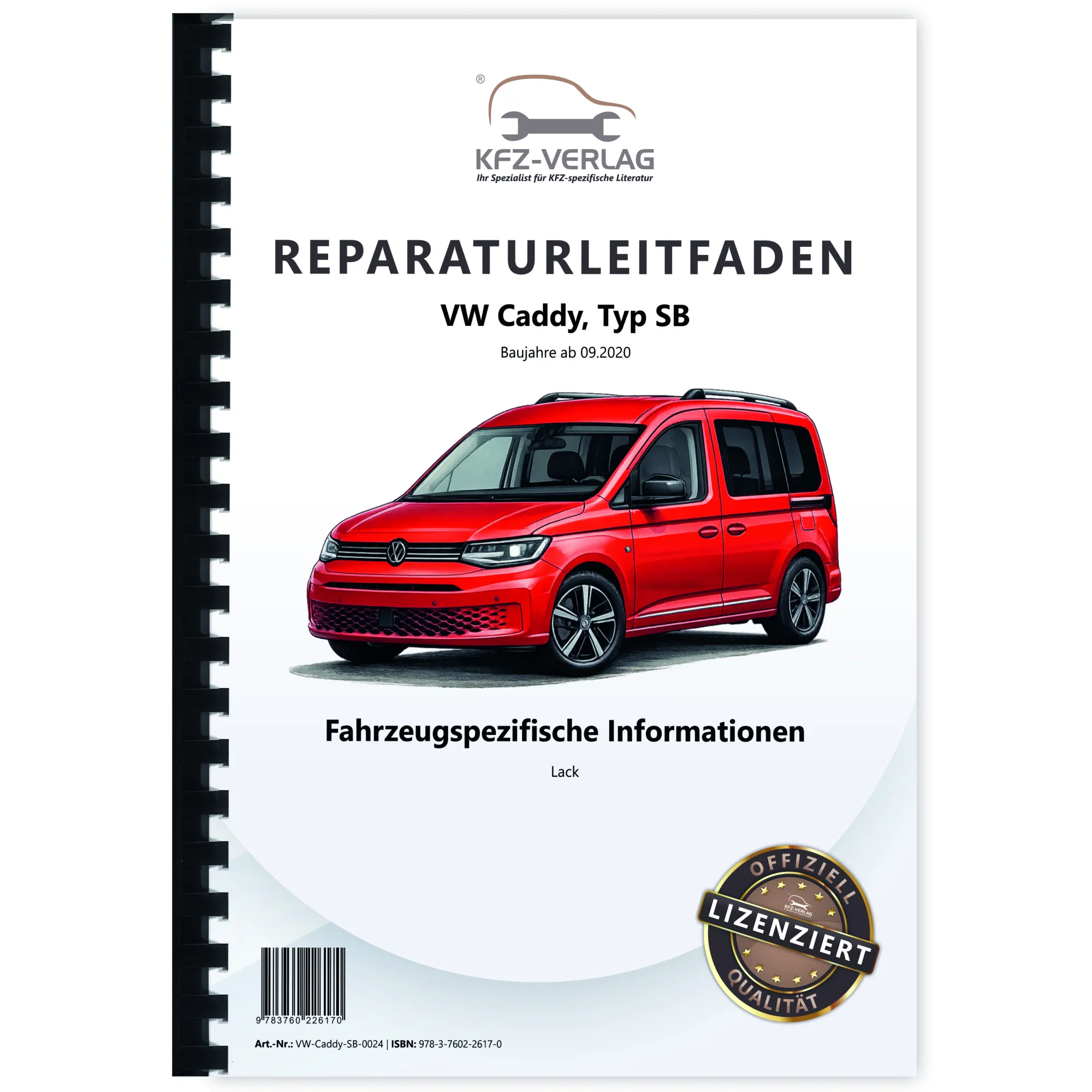 VW Caddy Typ SB ab 2020 Fahrzeugspezifische Information Lack Reparaturanleitung