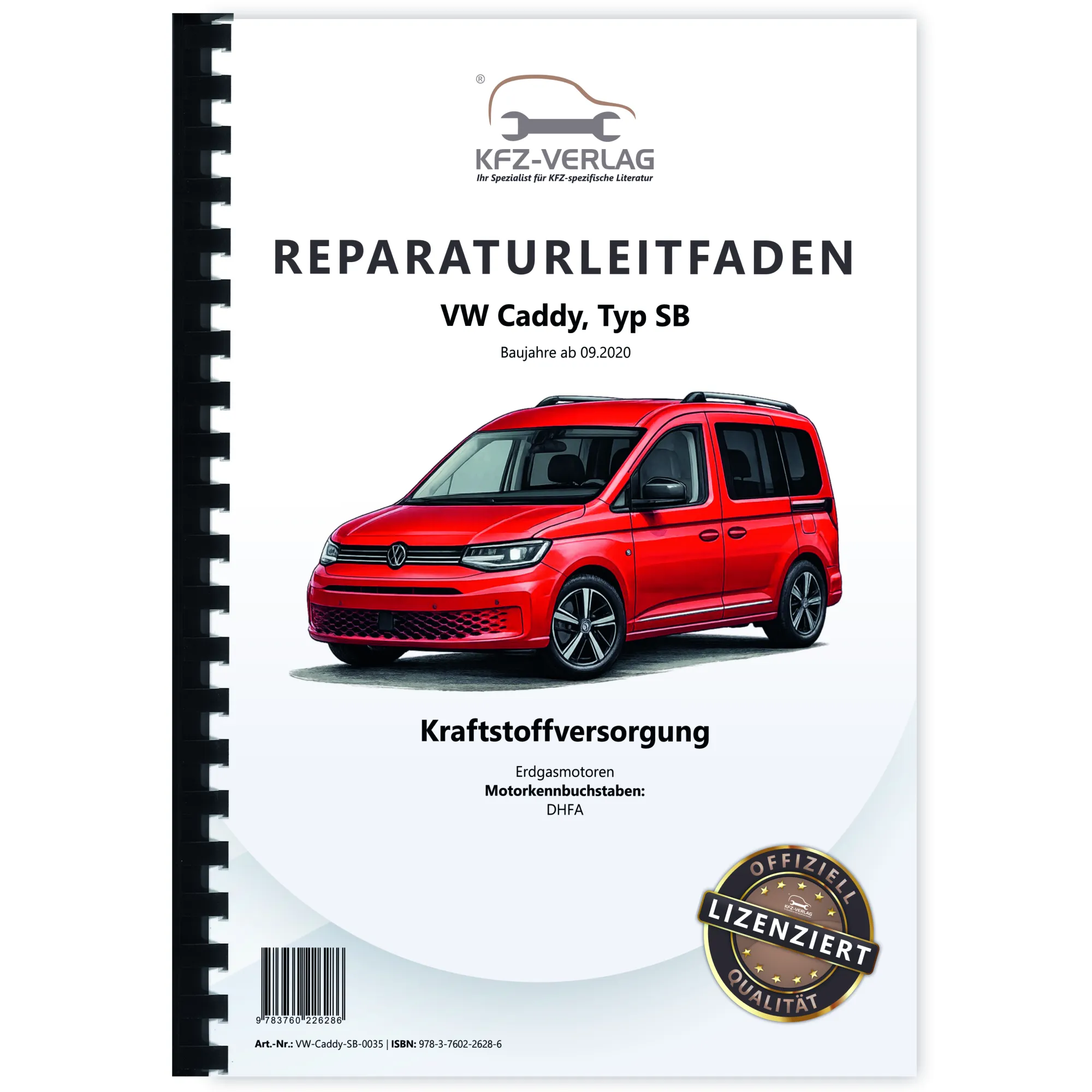 VW Caddy Typ SB ab 2020 Kraftstoffversorgung Erdgasmotoren Reparaturanleitung