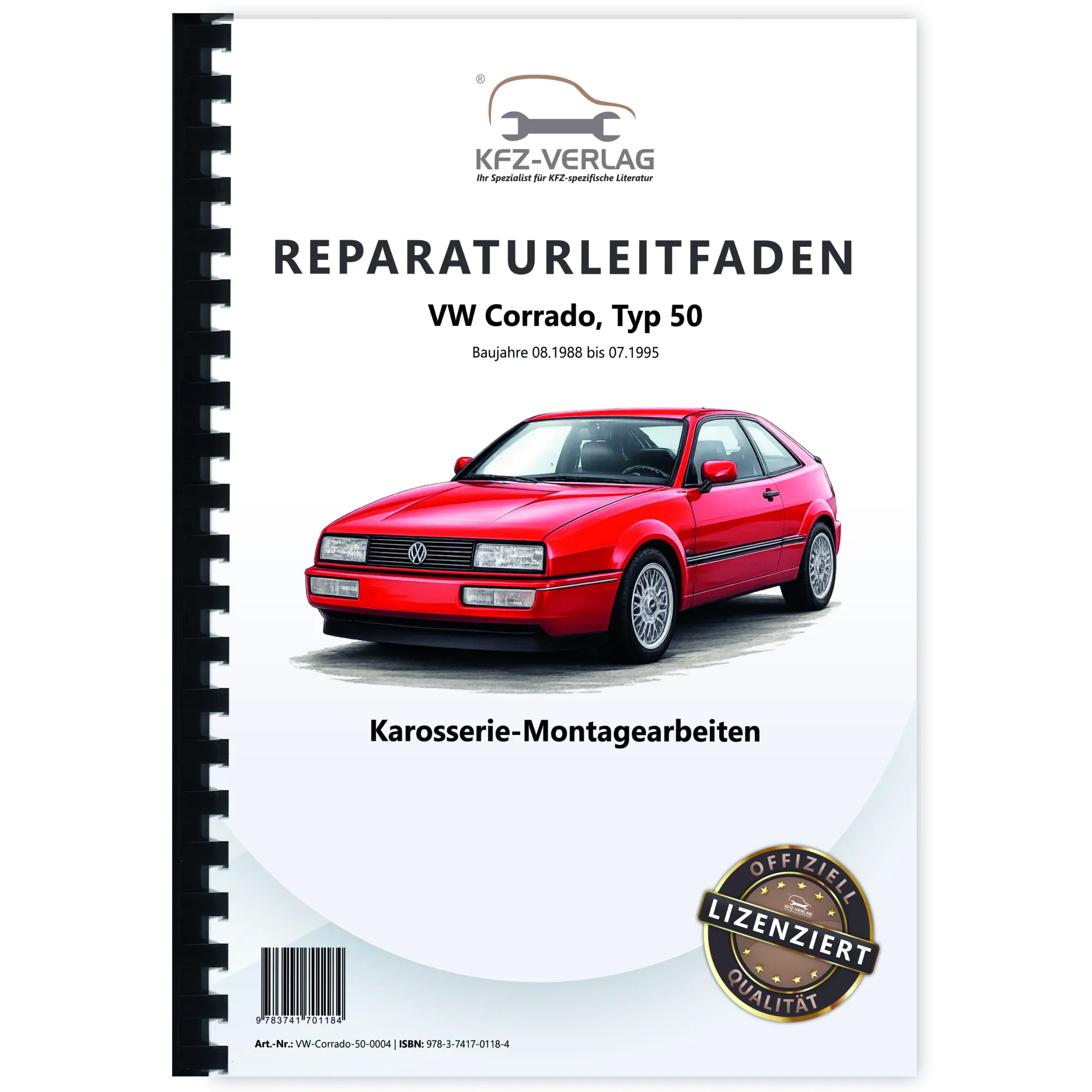 VW Corrado Typ 50 1988-1995 Karosseriearbeiten Innen Außen Reparaturanleitung