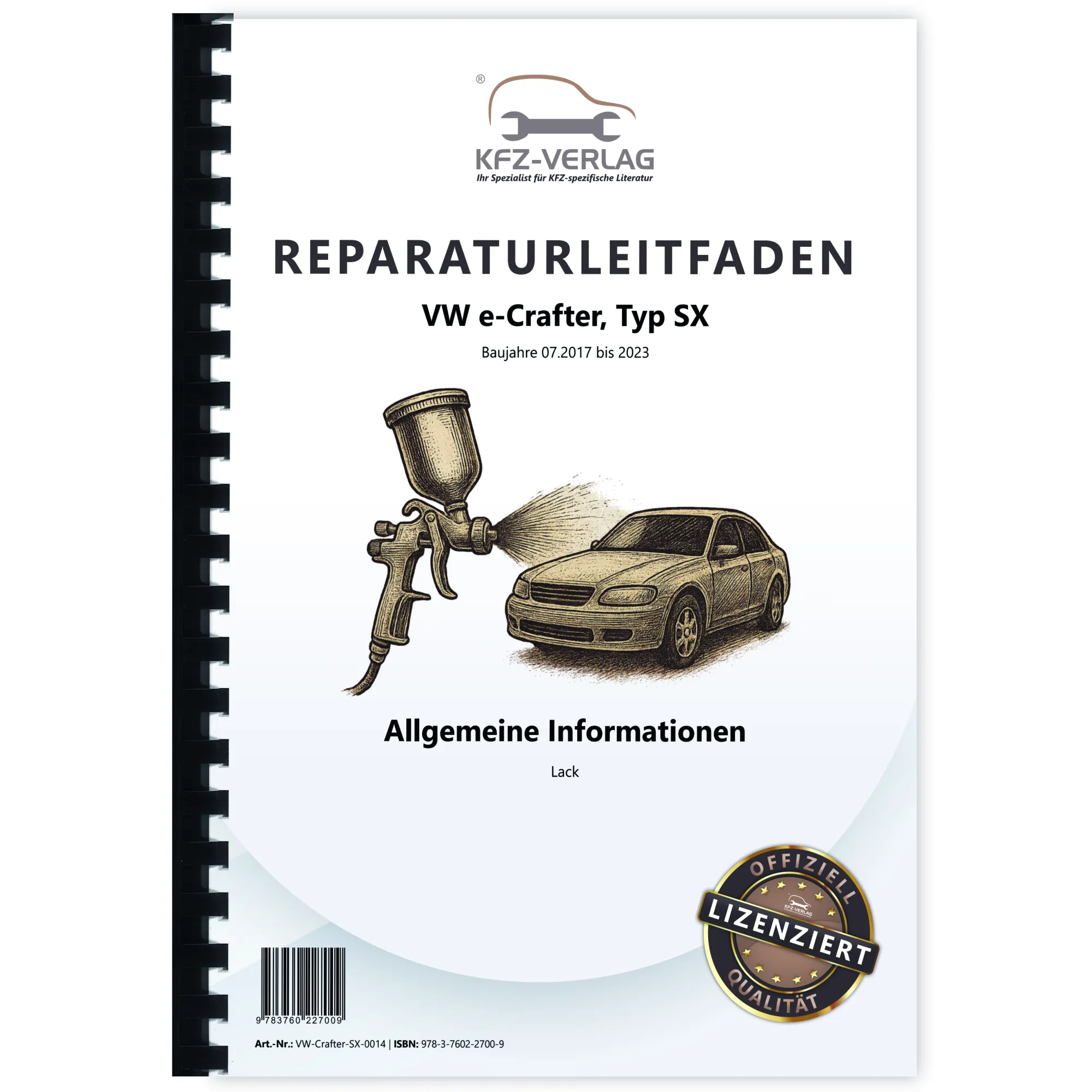 VW e-Crafter Typ SX 2017-2023 Allgemeine Information Lack Reparaturanleitung