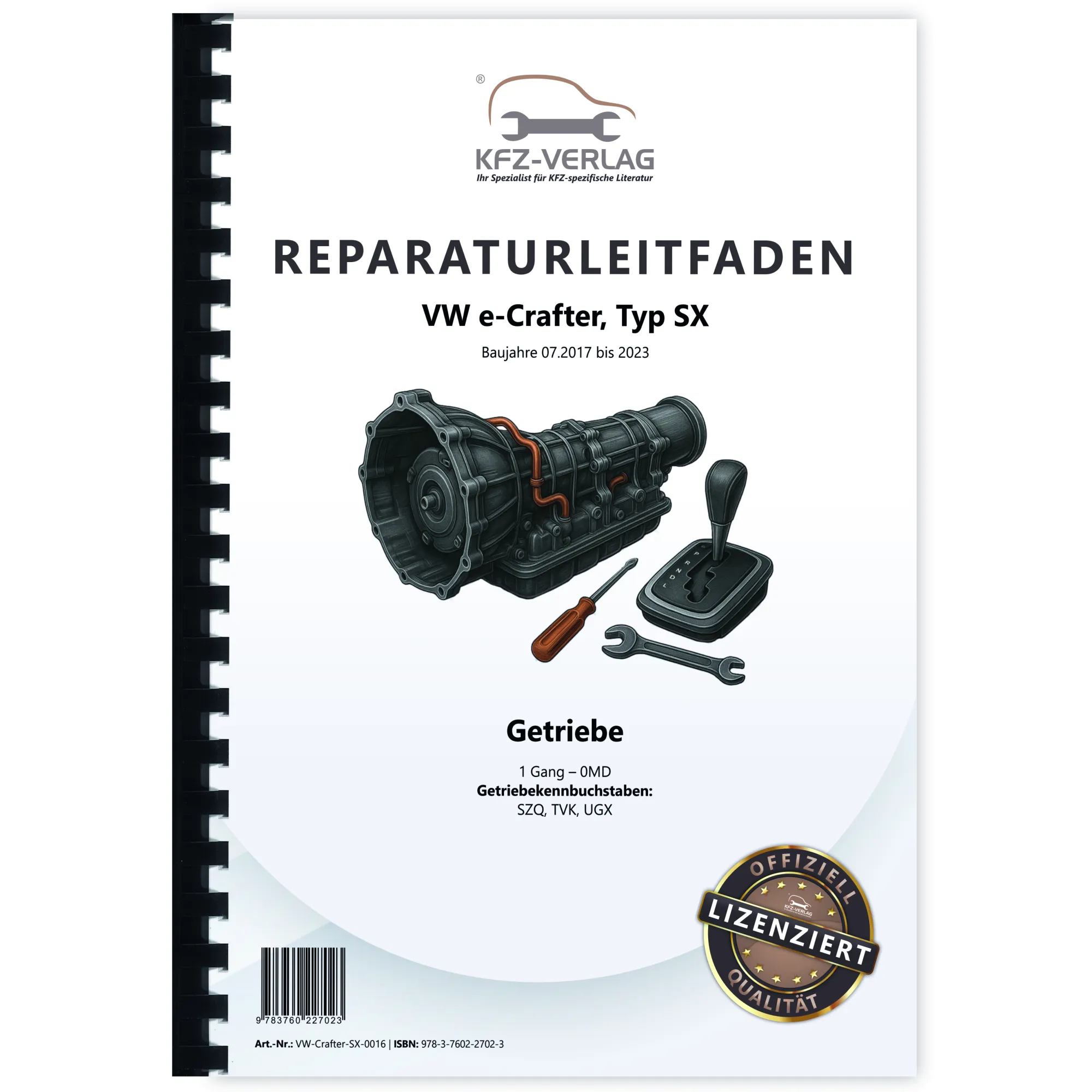 VW e-Crafter Typ SX 2017-2023 1 Gang Getriebe 0MD Reparaturanleitung