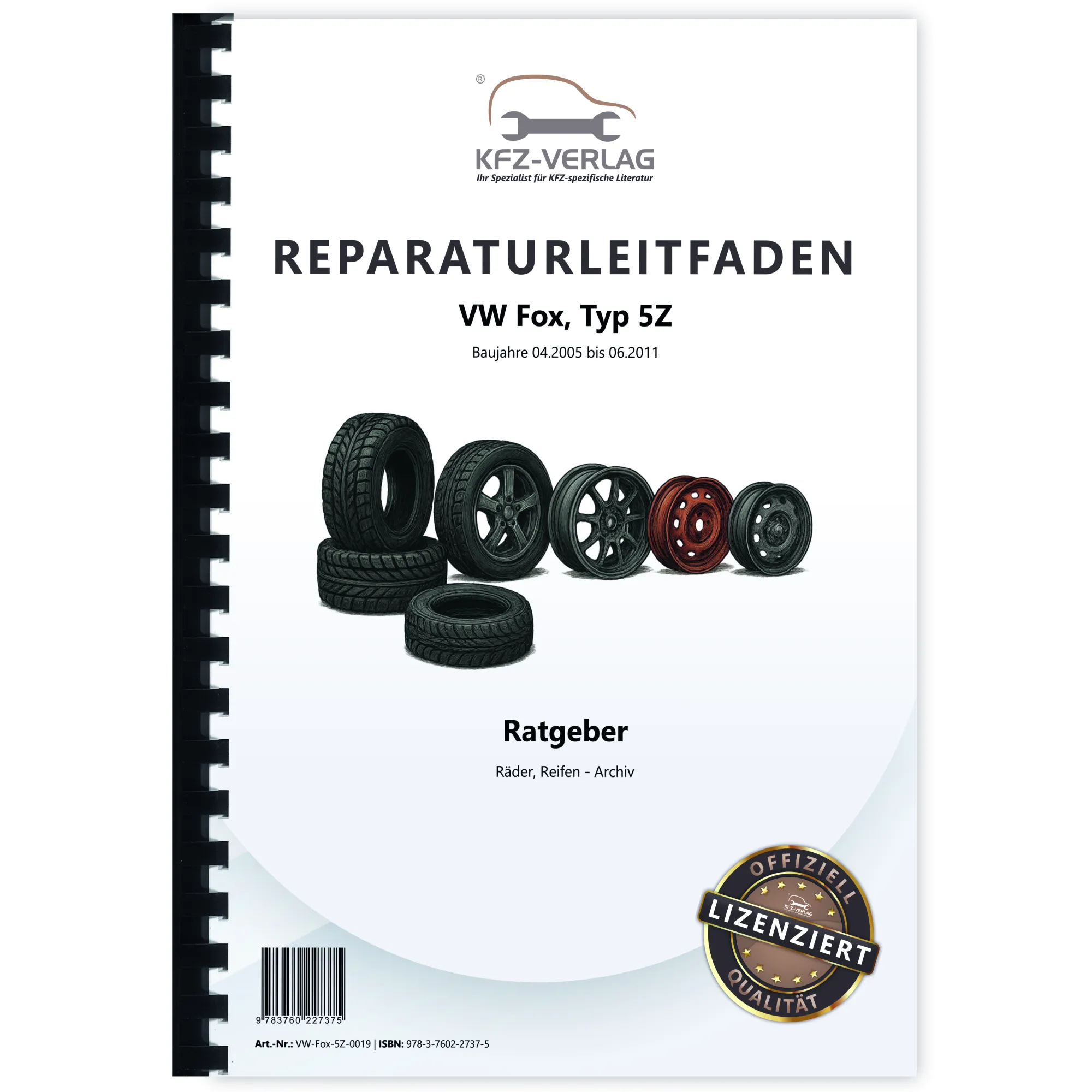VW Fox Typ 5Z 2005-2011 Ratgeber Räder Reifen Archiv Reparaturanleitung