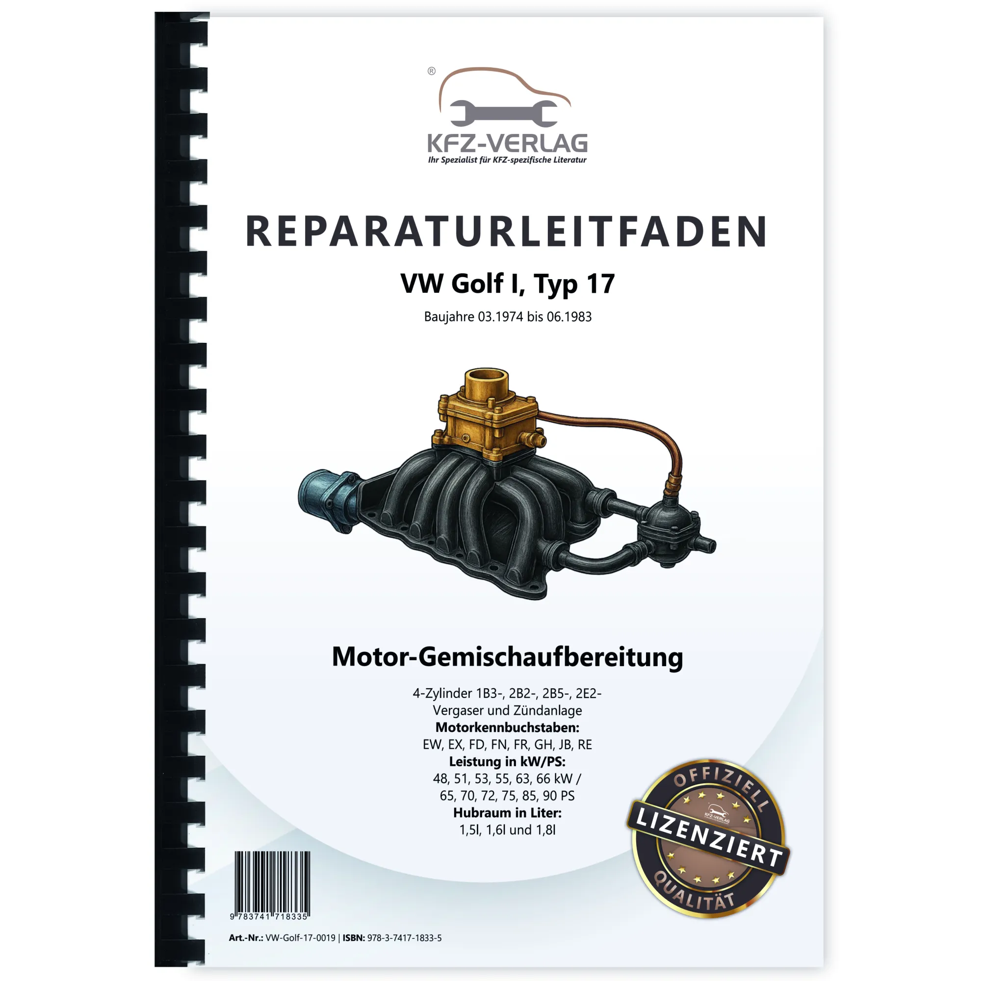 VW Golf 1 Typ 17 (74-83) 1B3 2B2 2B5 2E2 Vergaser Zündanlage Reparaturanleitung