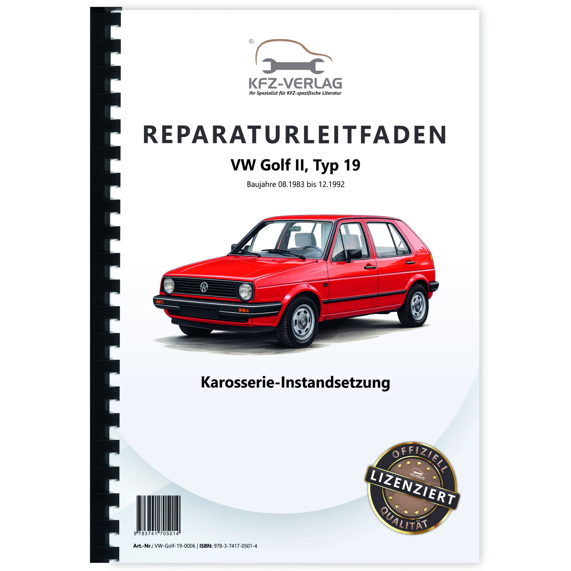 VW Golf 2 Typ 19 1983-1992 Karosserie Unfall Instandsetzung Reparaturanleitung