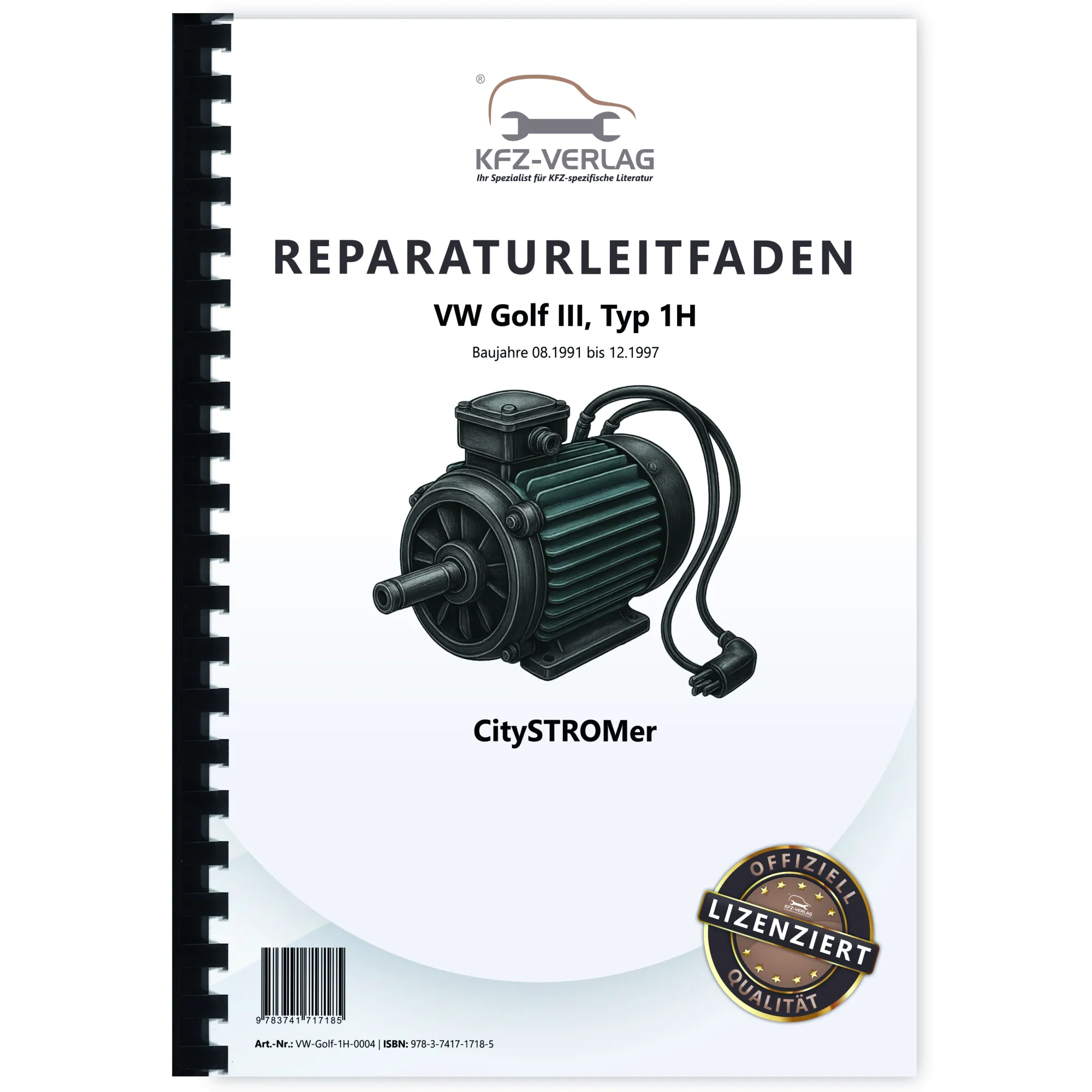 VW Golf 3 Typ 1H 1991-1997 CitySTROMer Elektroantrieb Reparaturanleitung