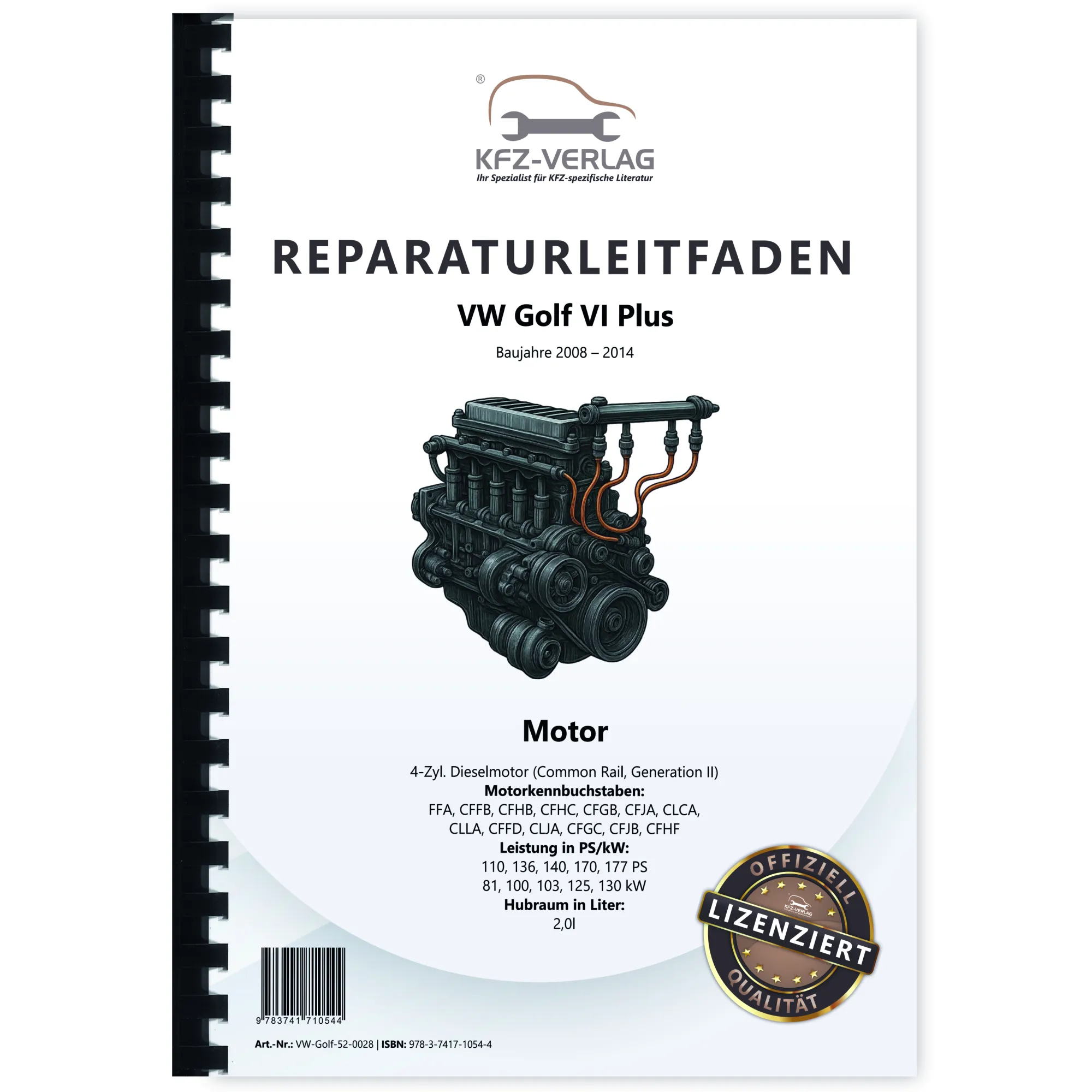 VW Golf 6 Plus 2008-2014 4-Zyl. 2,0l Dieselmotor 110-177 PS Reparaturanleitung