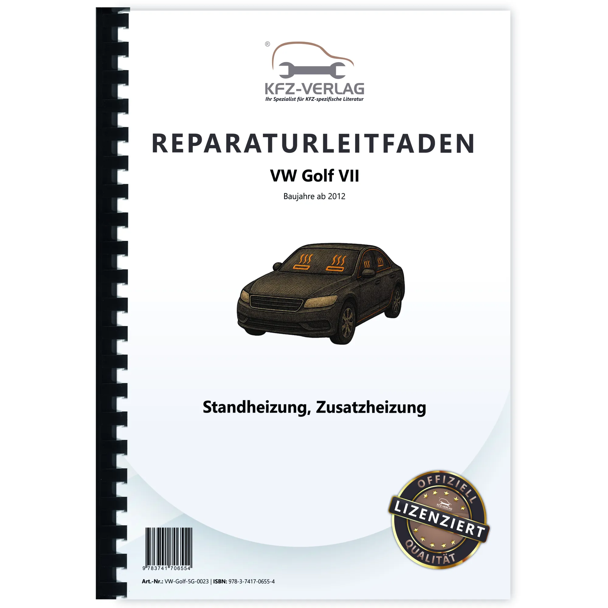 VW Golf 7 Typ 5G/AU ab 2012 Standheizung Zusatzheizung Reparaturanleitung