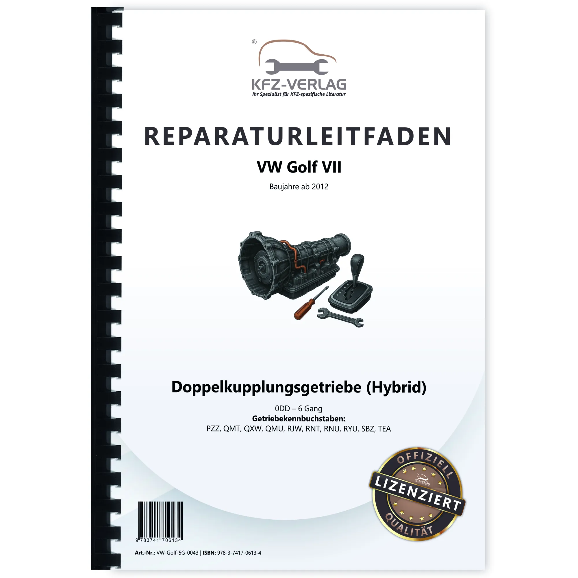 VW Golf 7 5G/AU (12>) 6 Gang Automatikgetriebe DKG 0DD Hybrid Reparaturanleitung