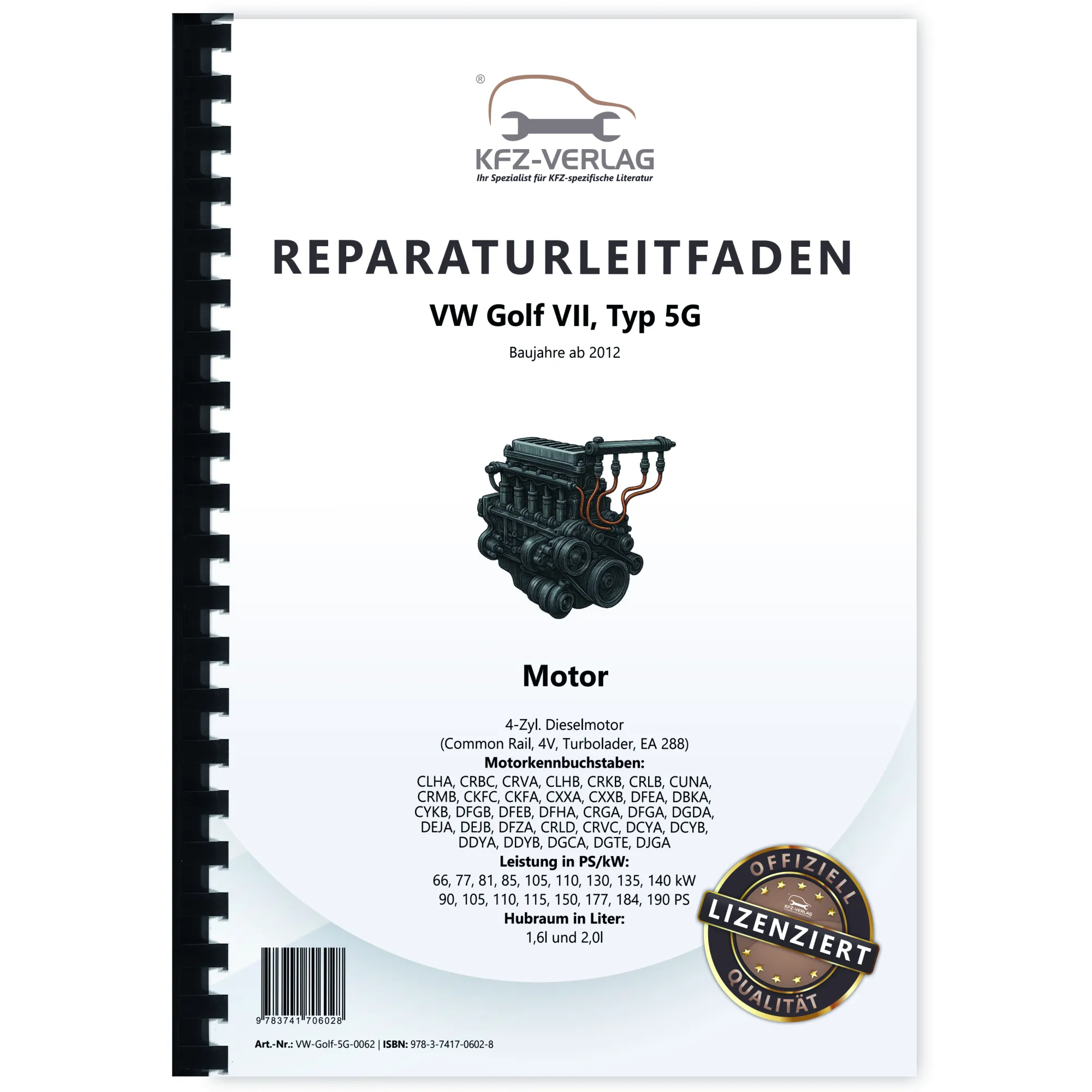 VW Golf 7 5G/AU ab 2012 1,6l 2,0l Dieselmotor TDI 90-190 PS Reparaturanleitung